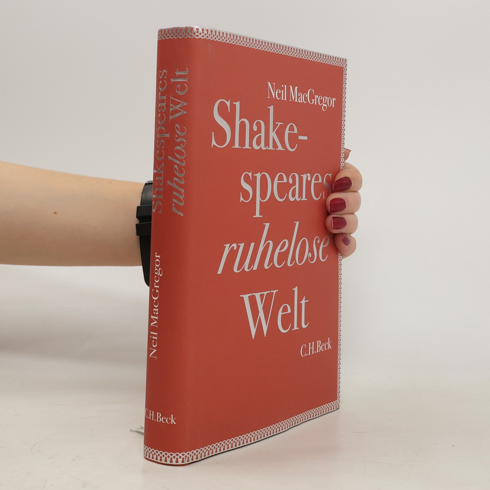 Neil MacGregor Shakespeares ruhelose Welt