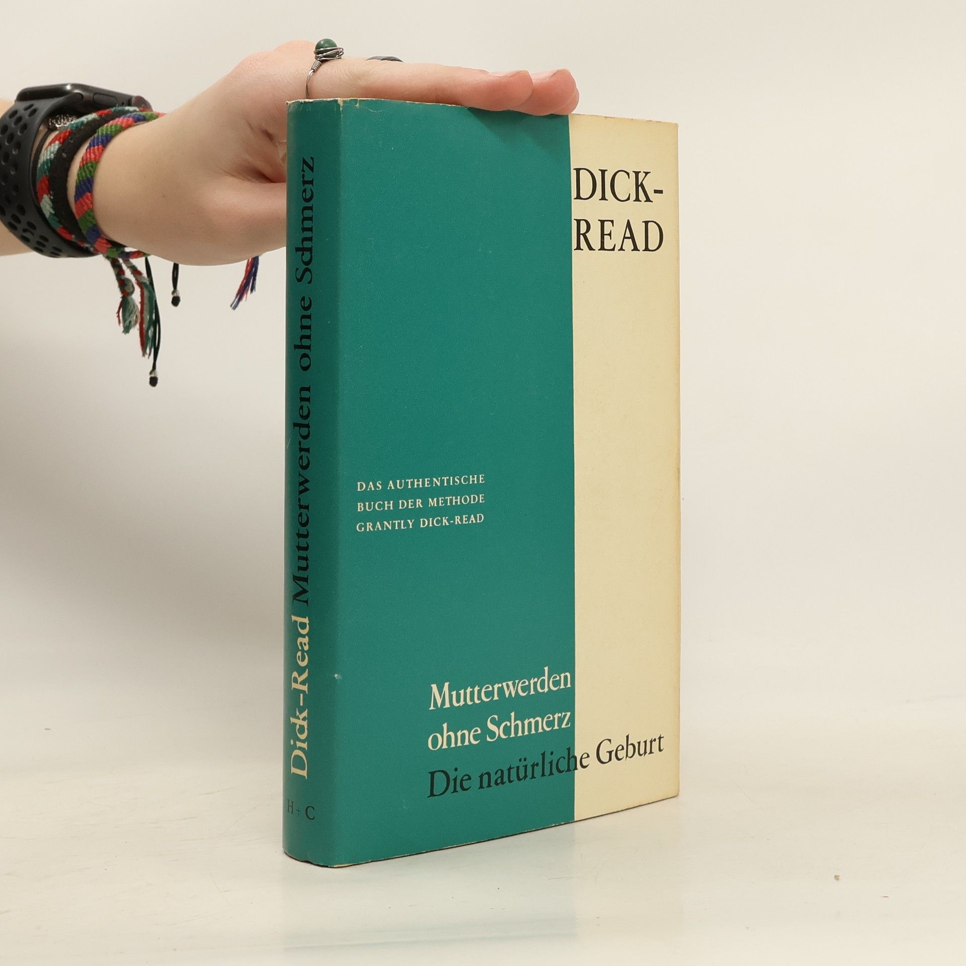 Grantly Dick Read Mutterwerden ohne Schmerz. Die natürliche Geburt