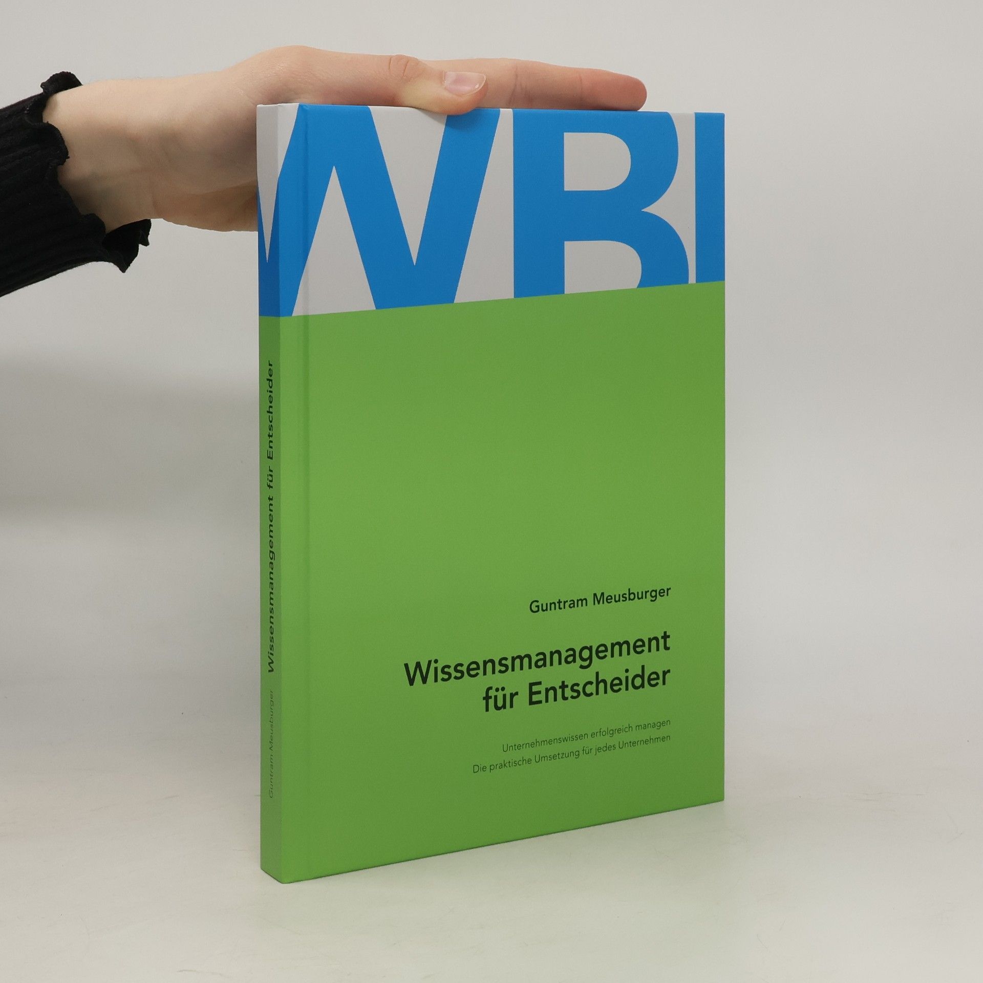 Guntram Meusburger Wissensmanagement für Entscheider