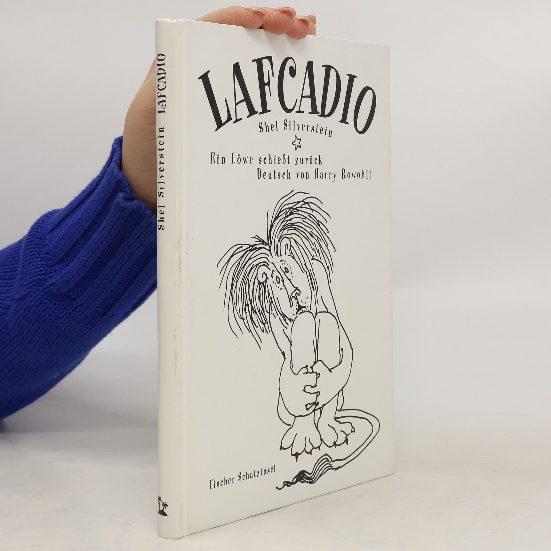 Shel Silverstein Lafcadio - ein Löwe schiesst zurück