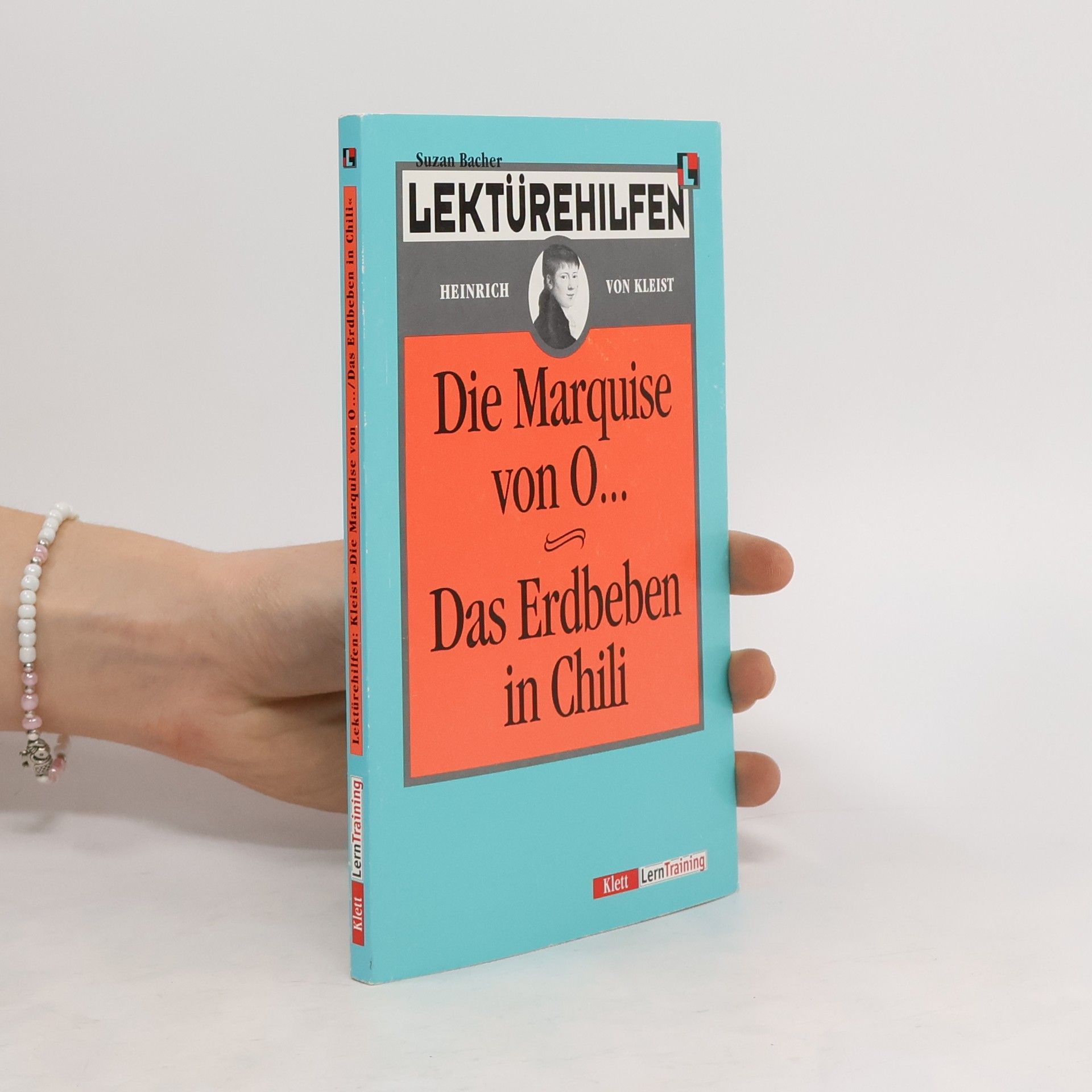Suzan Bacher Lektürehilfen Heinrich von Kleist, "Die Marquise von O ...", "Das Erdbeben in Chili"