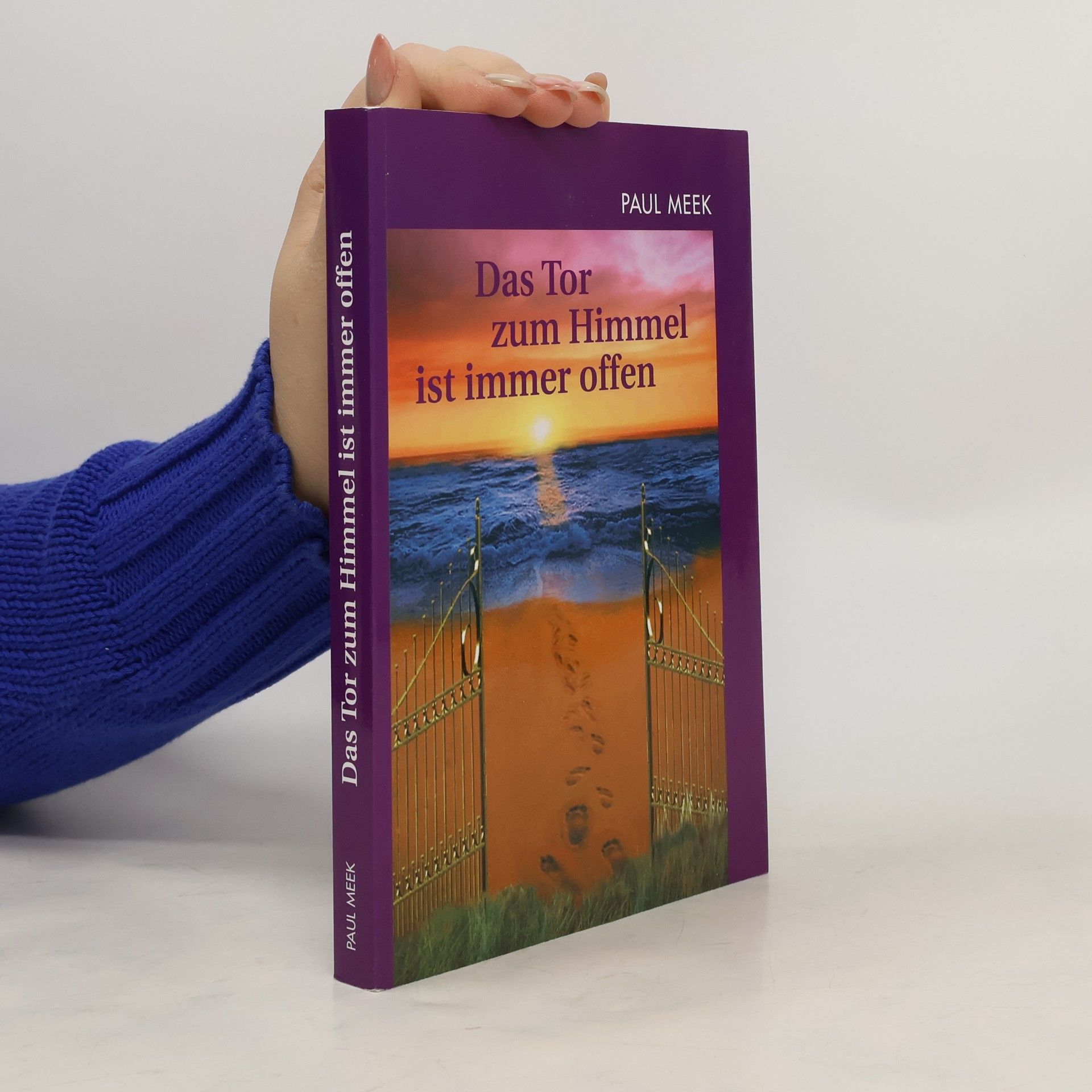 Paul Meek Das Tor zum Himmel ist immer offen