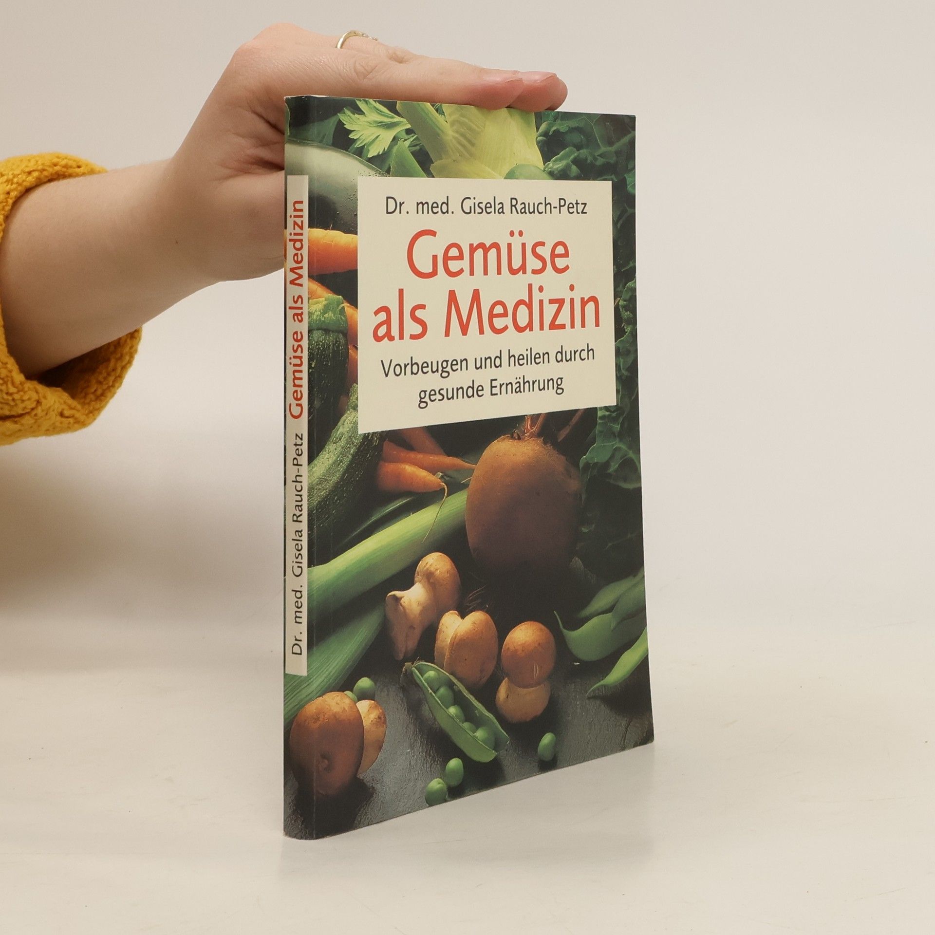 Gisela Rauch Petz Gemüse Als Medizin