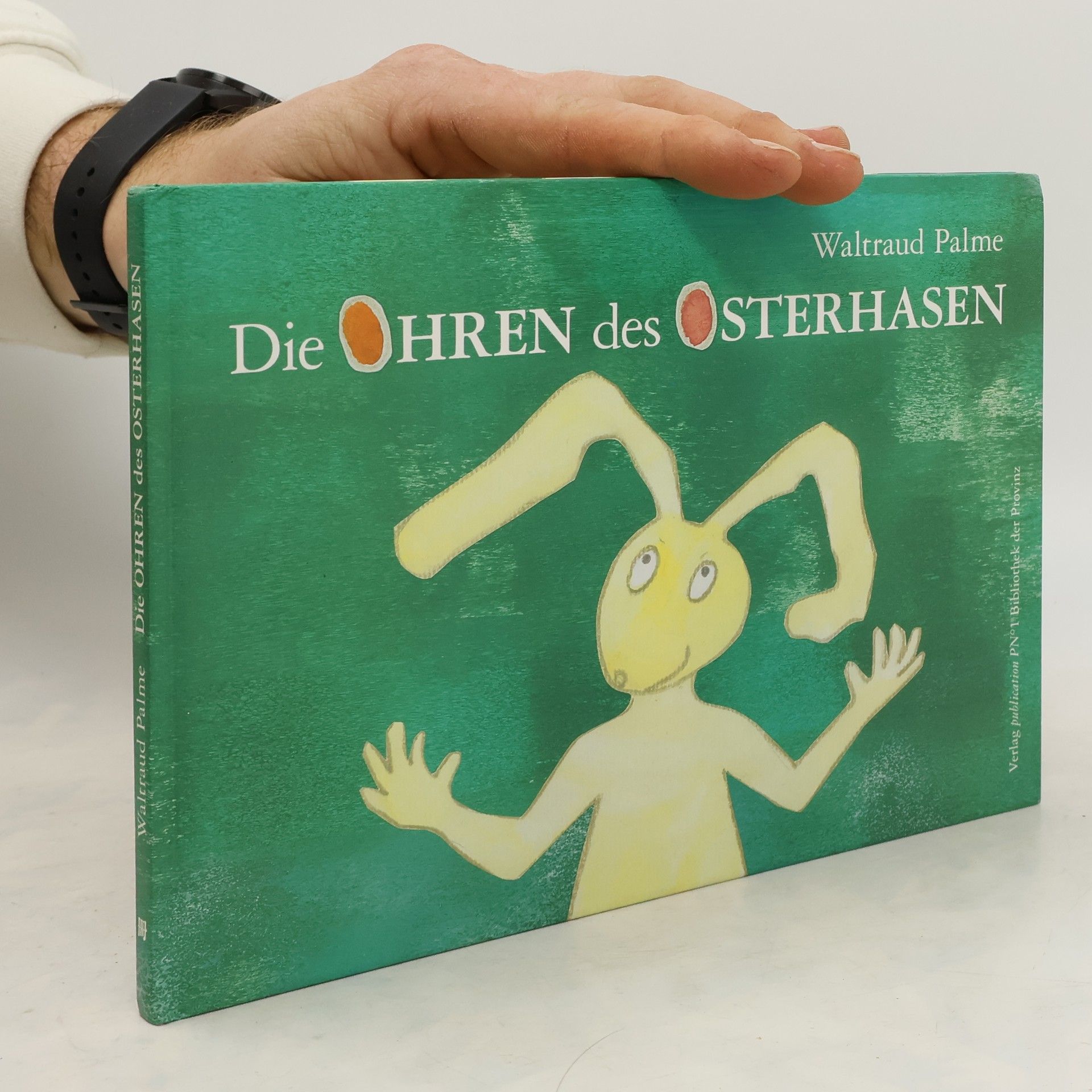 Waltraud Palme Die Ohren des Osterhasen