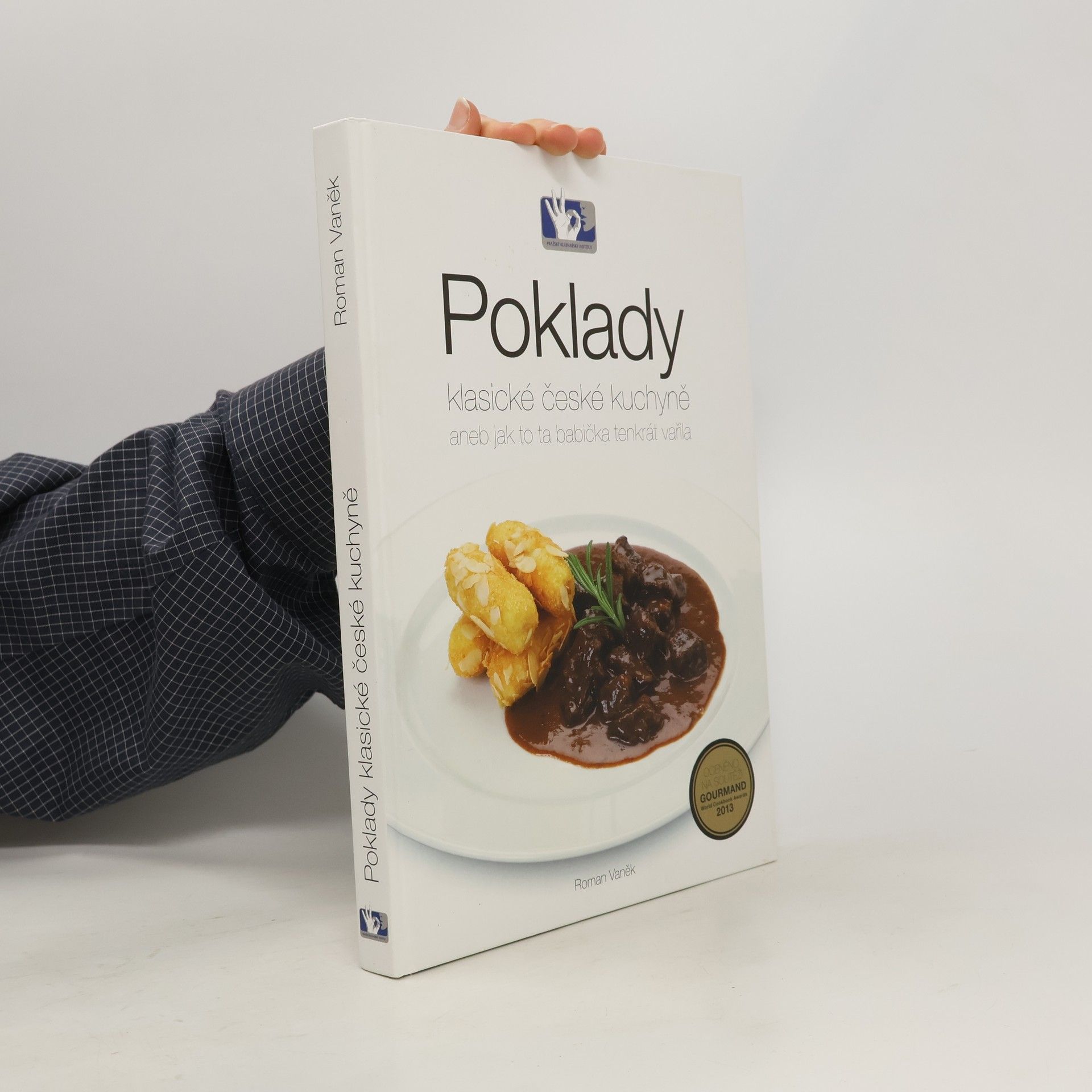 Roman Vaněk Poklady klasické české kuchyně, aneb, Jak to ta babička tenkrát vařila