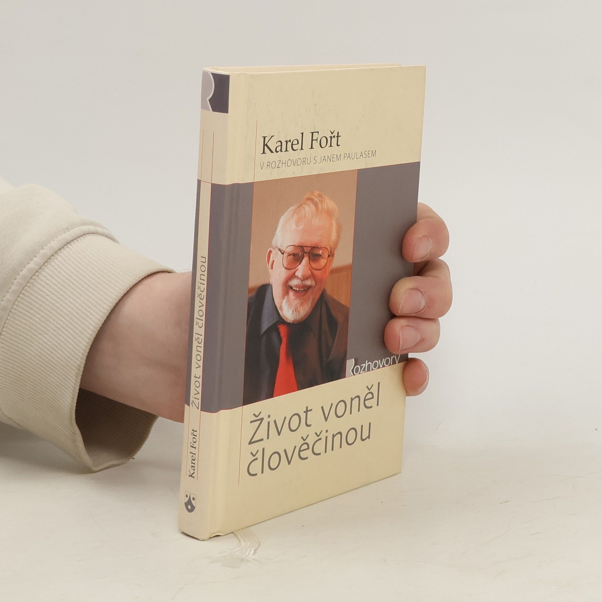 Karel Jaroslav Fořt Život voněl člověčinou