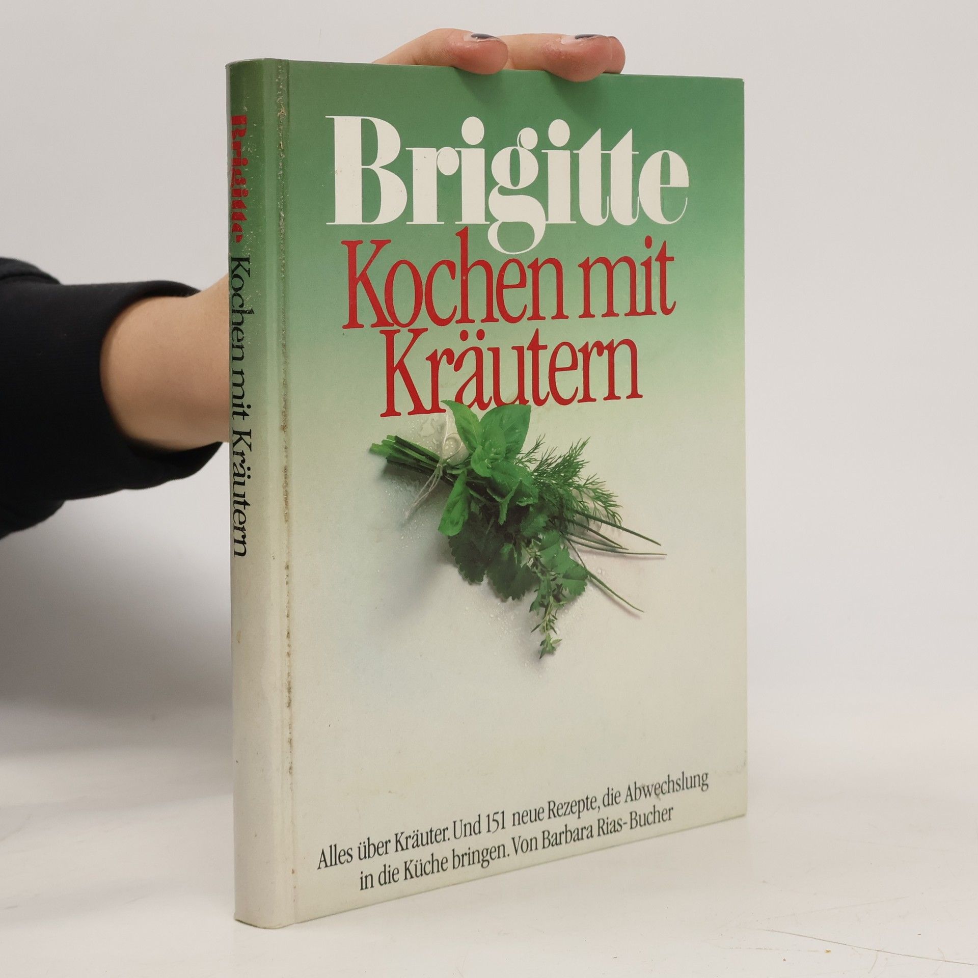 Barbara Bucher Rias Brigitte, kochen mit Kräutern