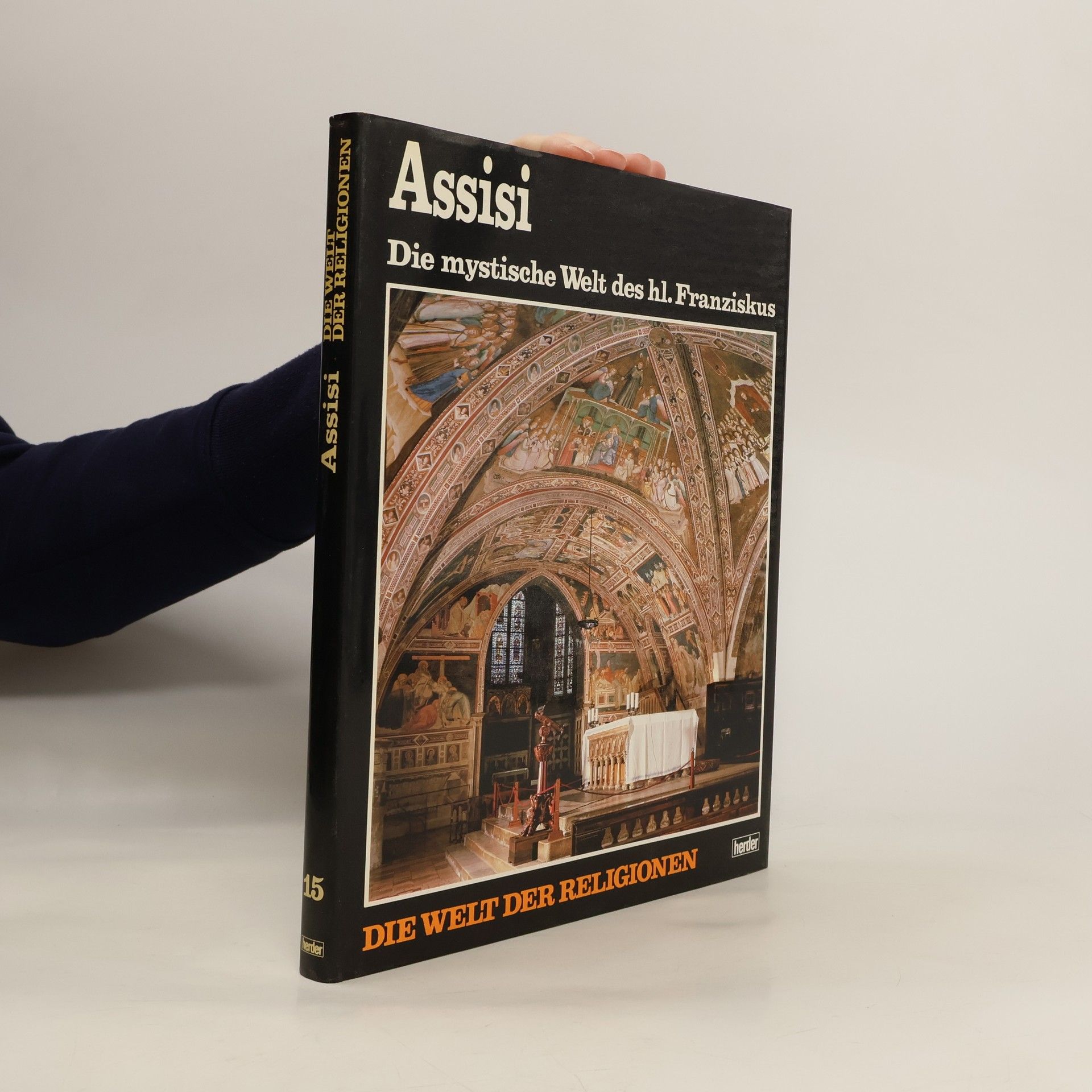 Gerhard Ruf Assisi. Die mystische Welt des hl. Franziskus