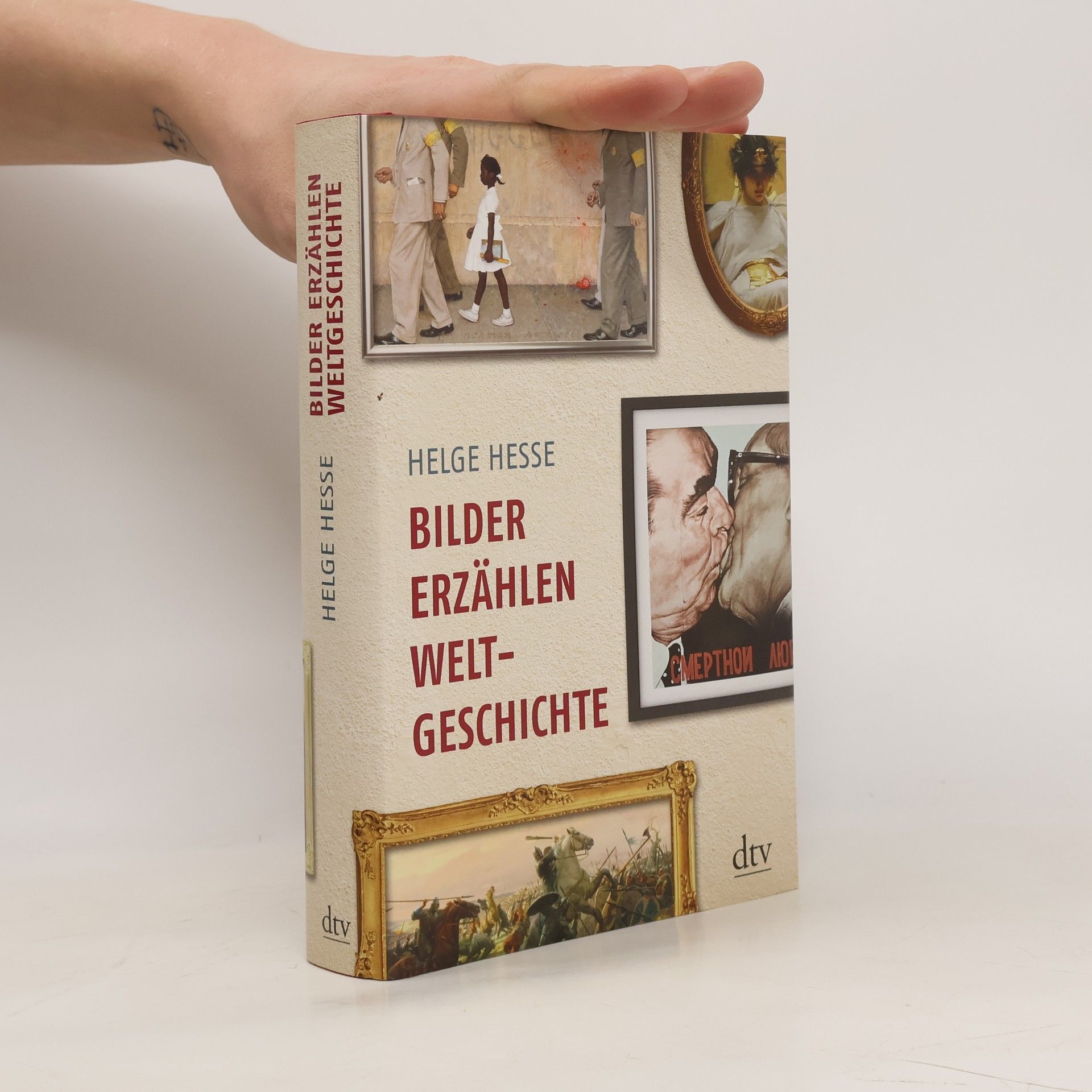 Helge Hesse Bilder erzählen Weltgeschichte