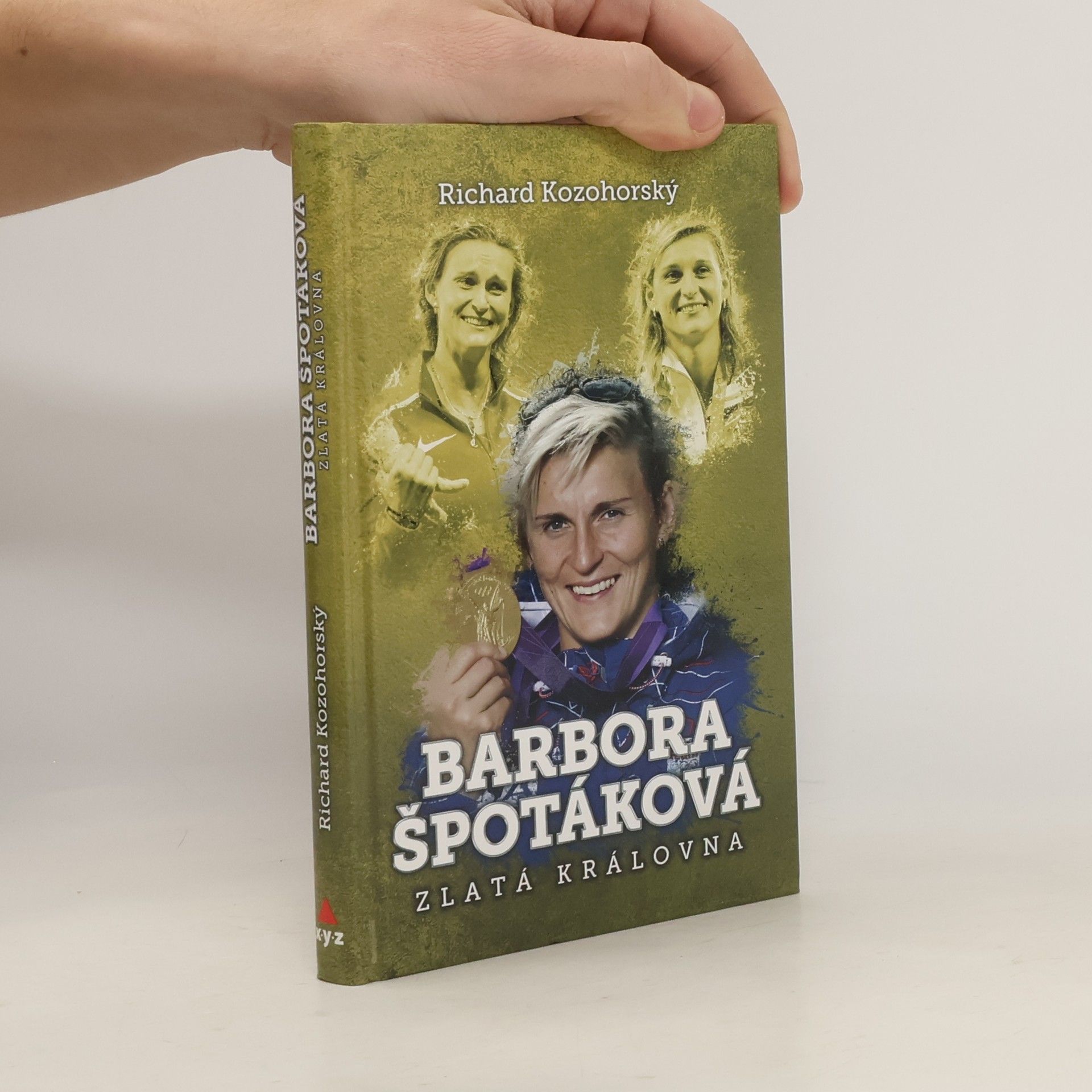 Richard Kozohorský Barbora Špotáková: Zlatá královna
