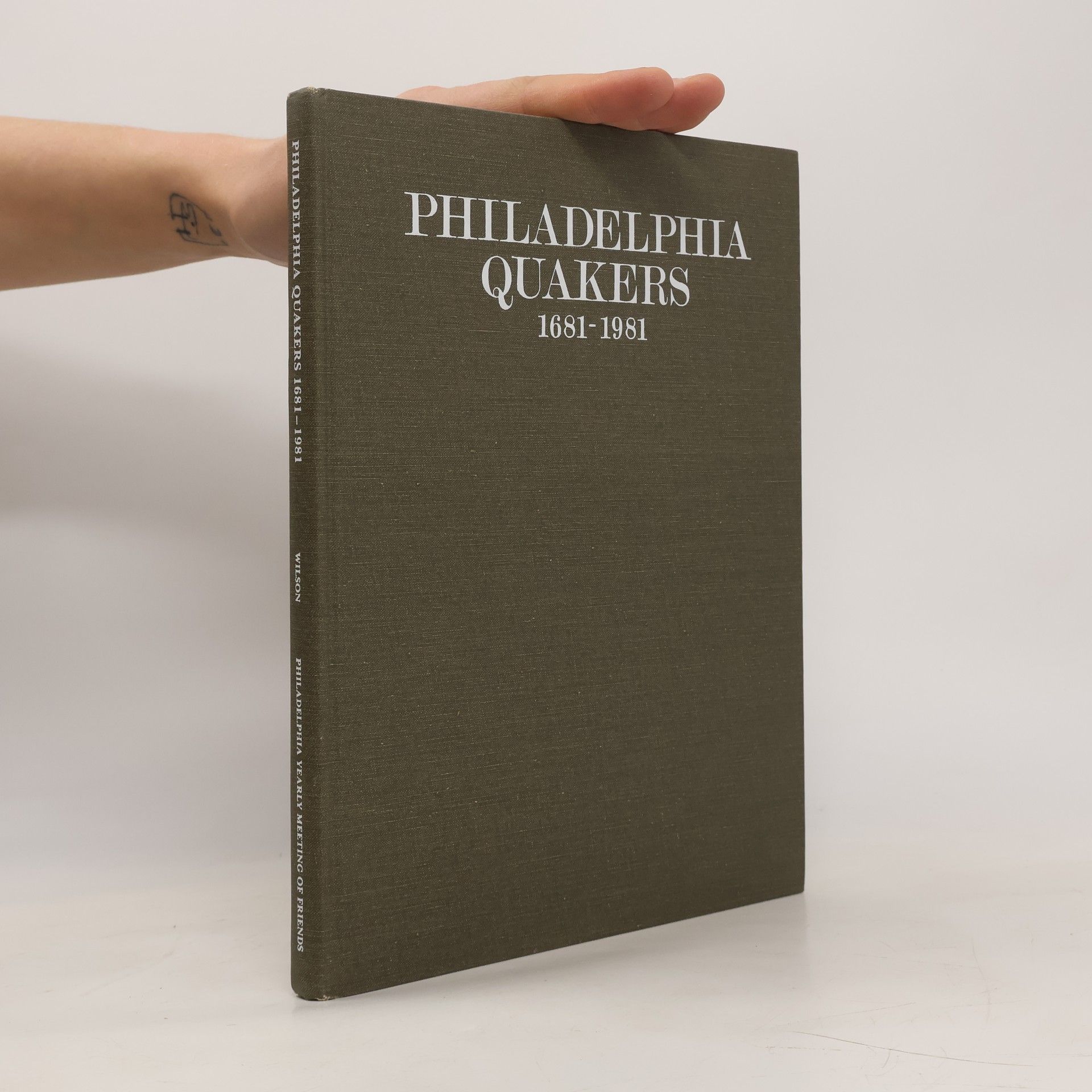 Robert H. Wilson Philadelphia Quakers, 1681-1981
