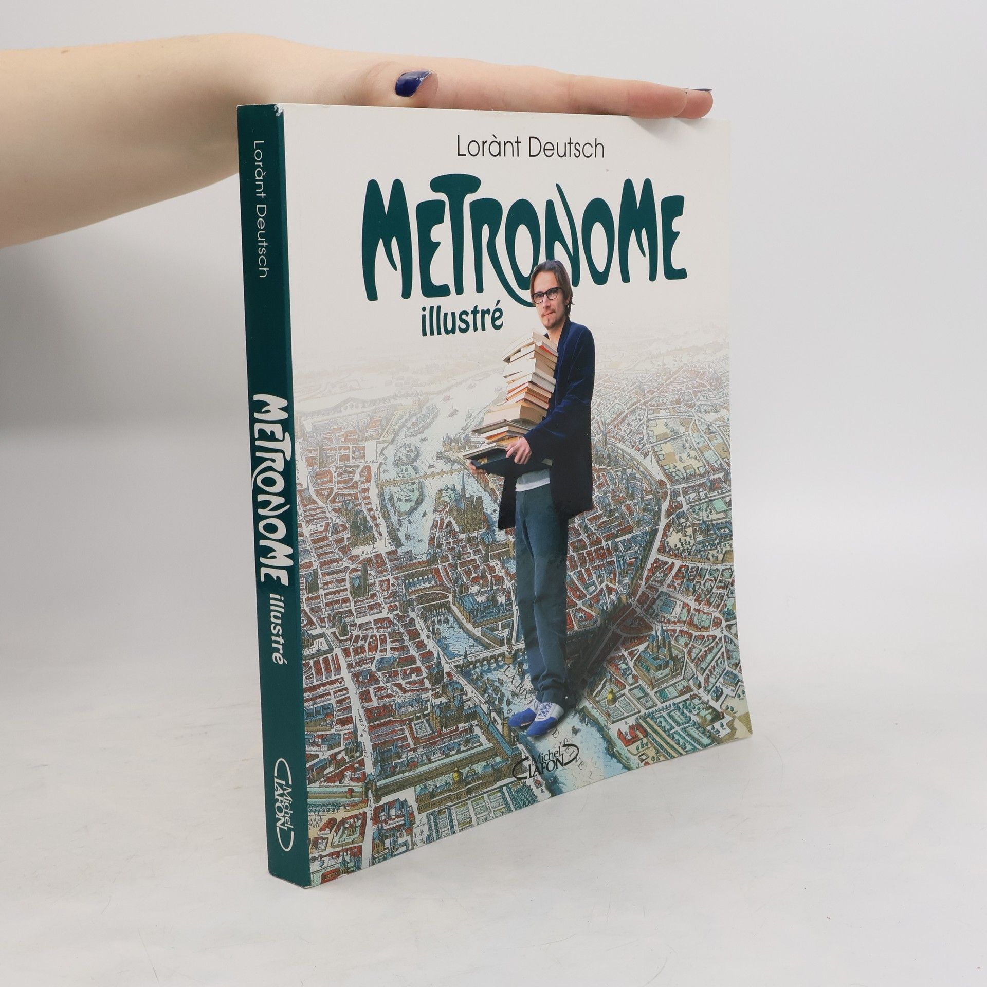 Lorànt Deutsch Metronome illustré. Métronom, französische Ausgabe