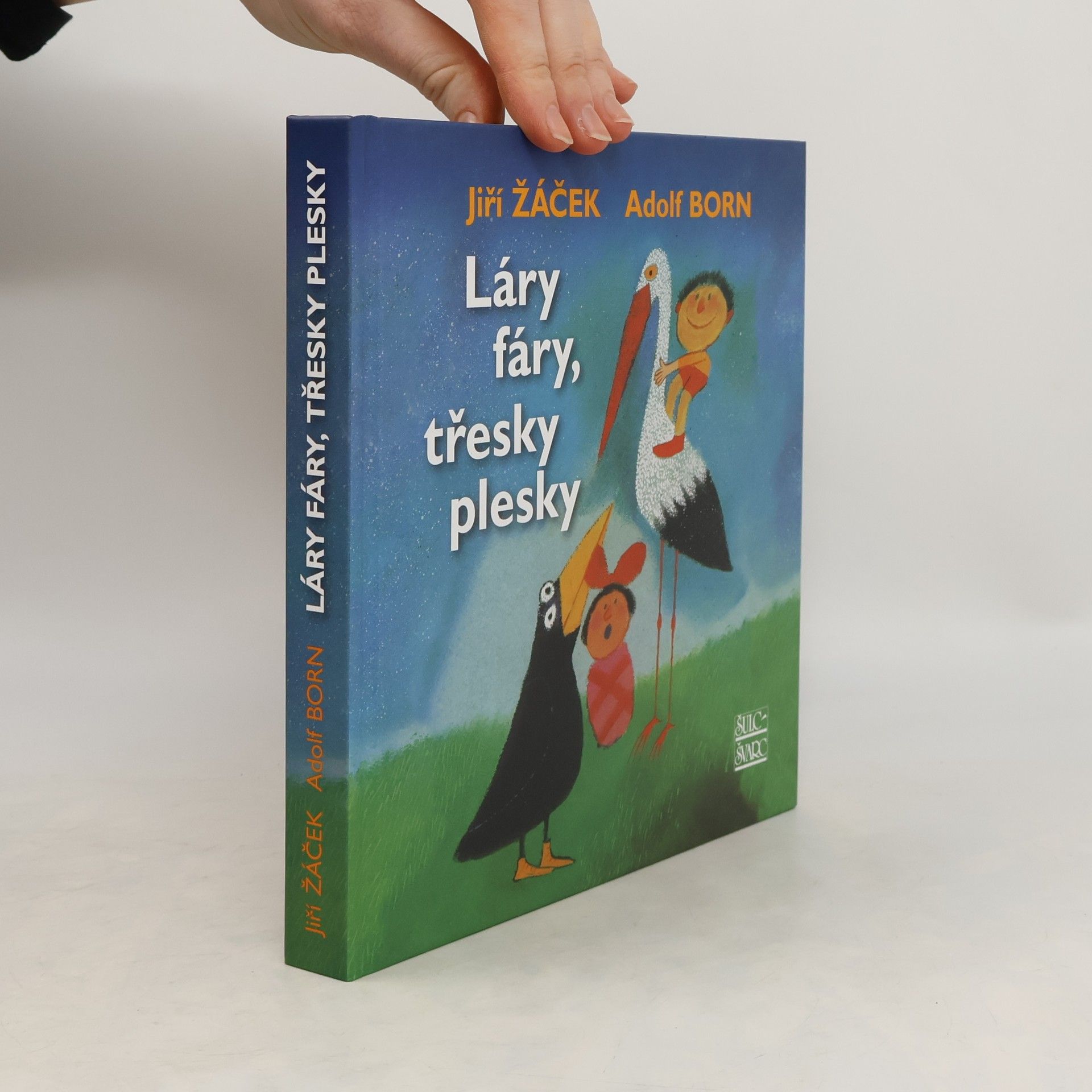 Adolf Born Láry fáry, třesky plesky