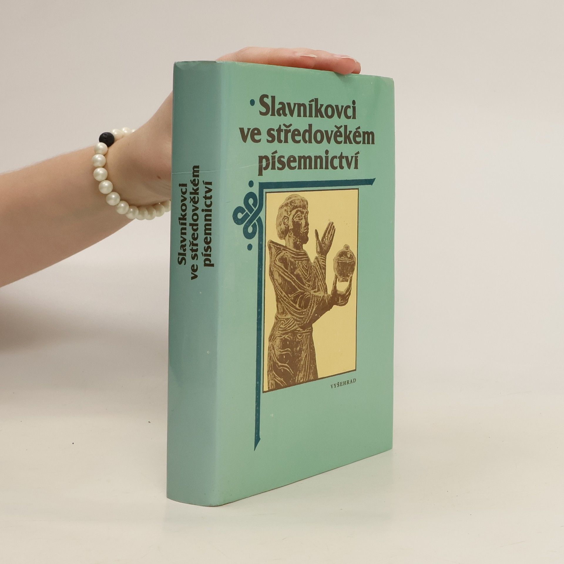 Collectif d'auteurs Slavníkovci ve středověkém písemnictví