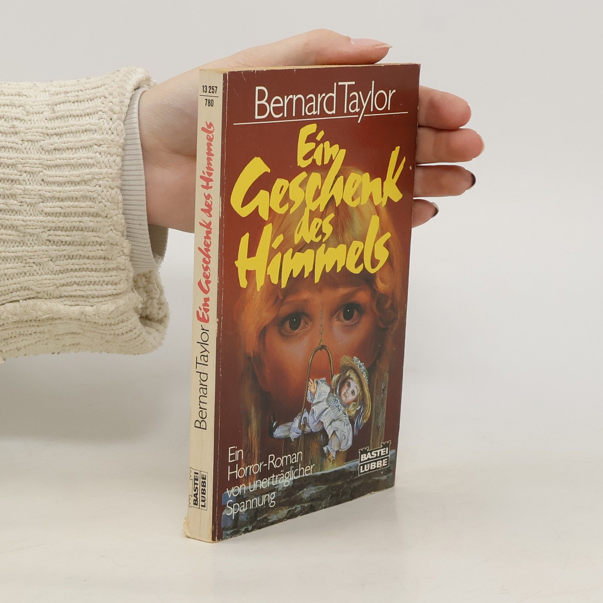 Bernard Taylor Ein Geschenk des Himmels. Horror-Roman