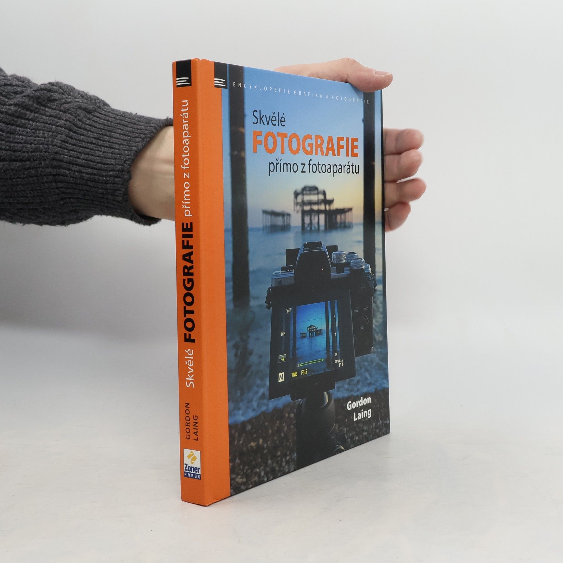 Gordon Laing Skvělé fotografie přímo z fotoaparátu
