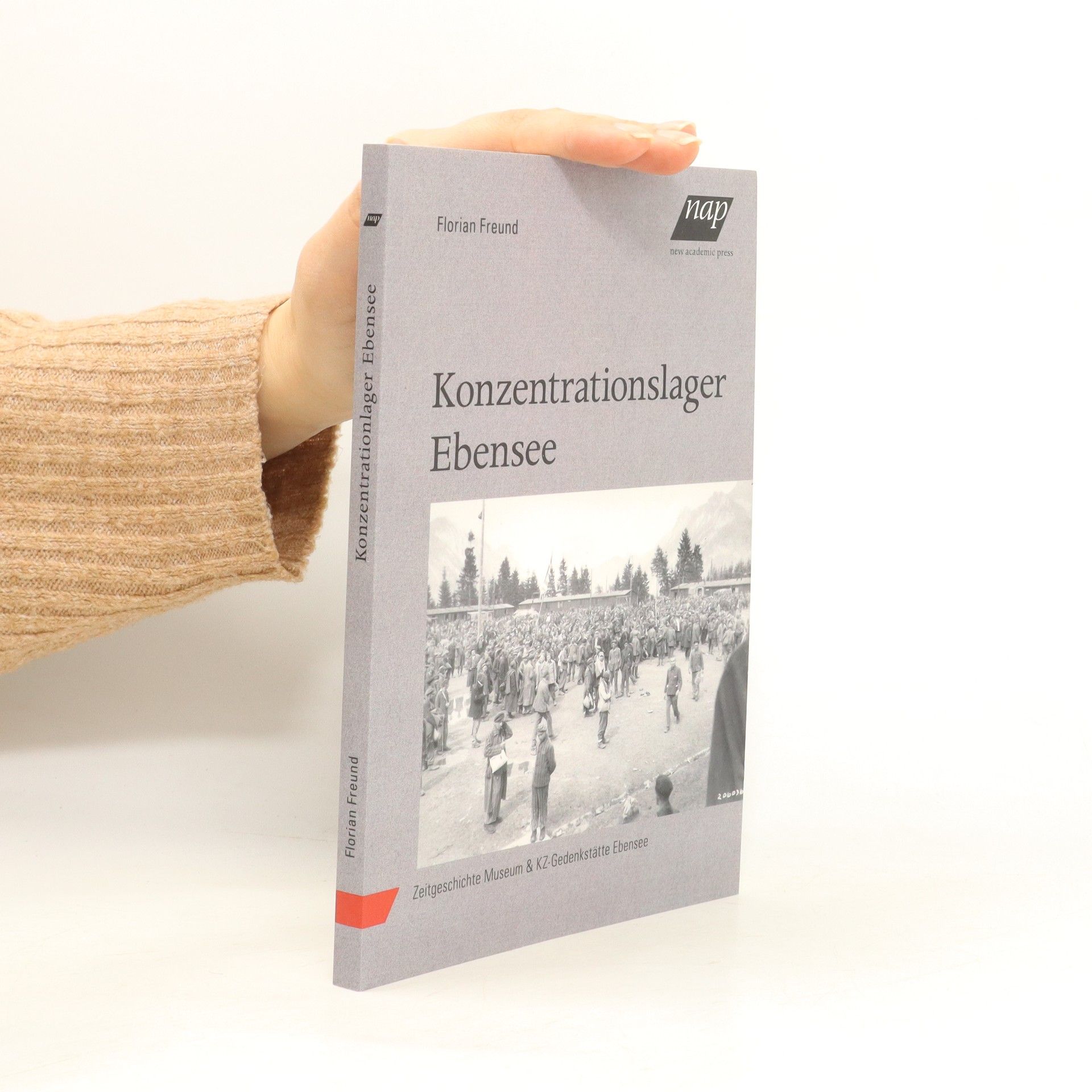 Florian Freund Konzentrationslager Ebensee