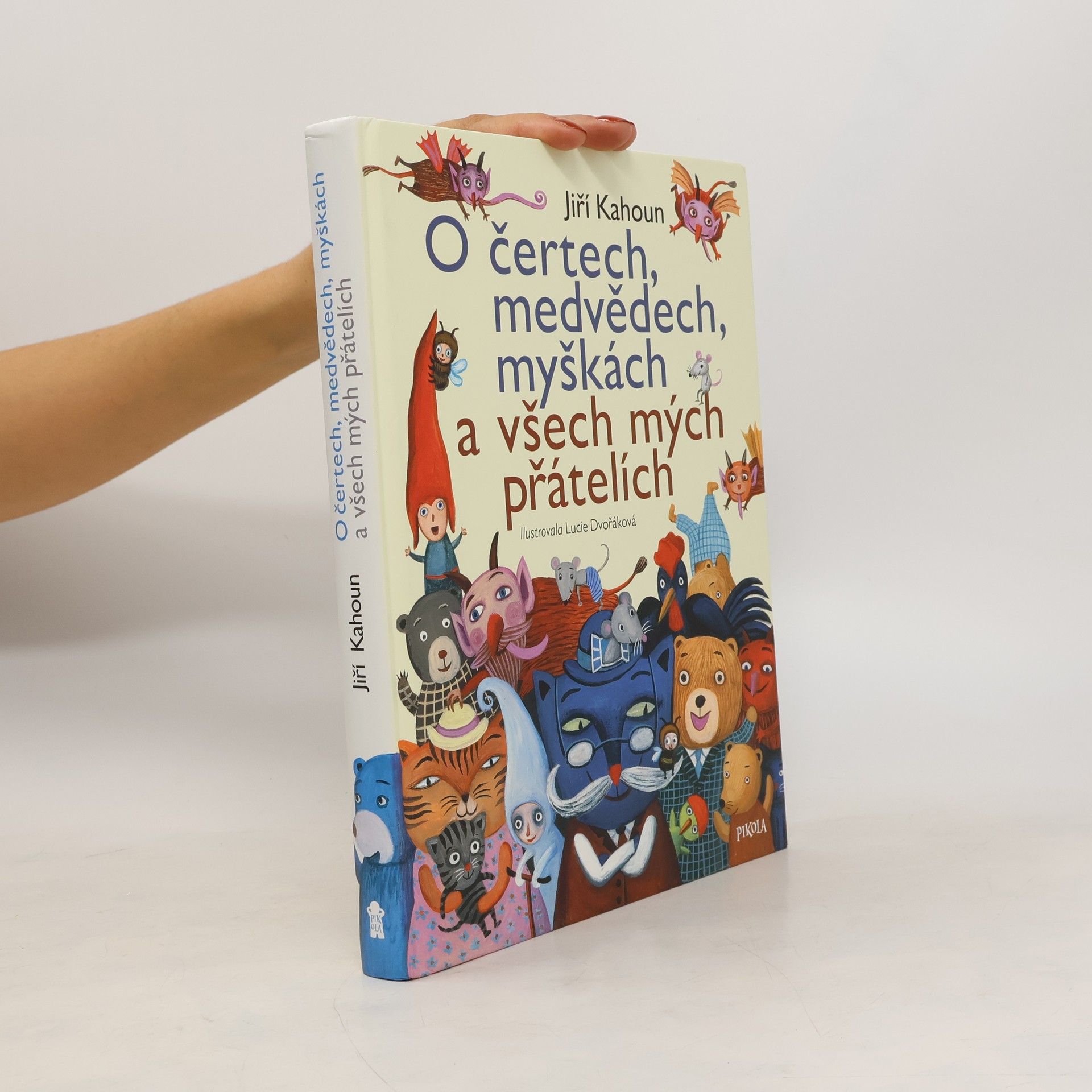 Jiří Kahoun O čertech, medvědech, myškách a všech mých přátelích
