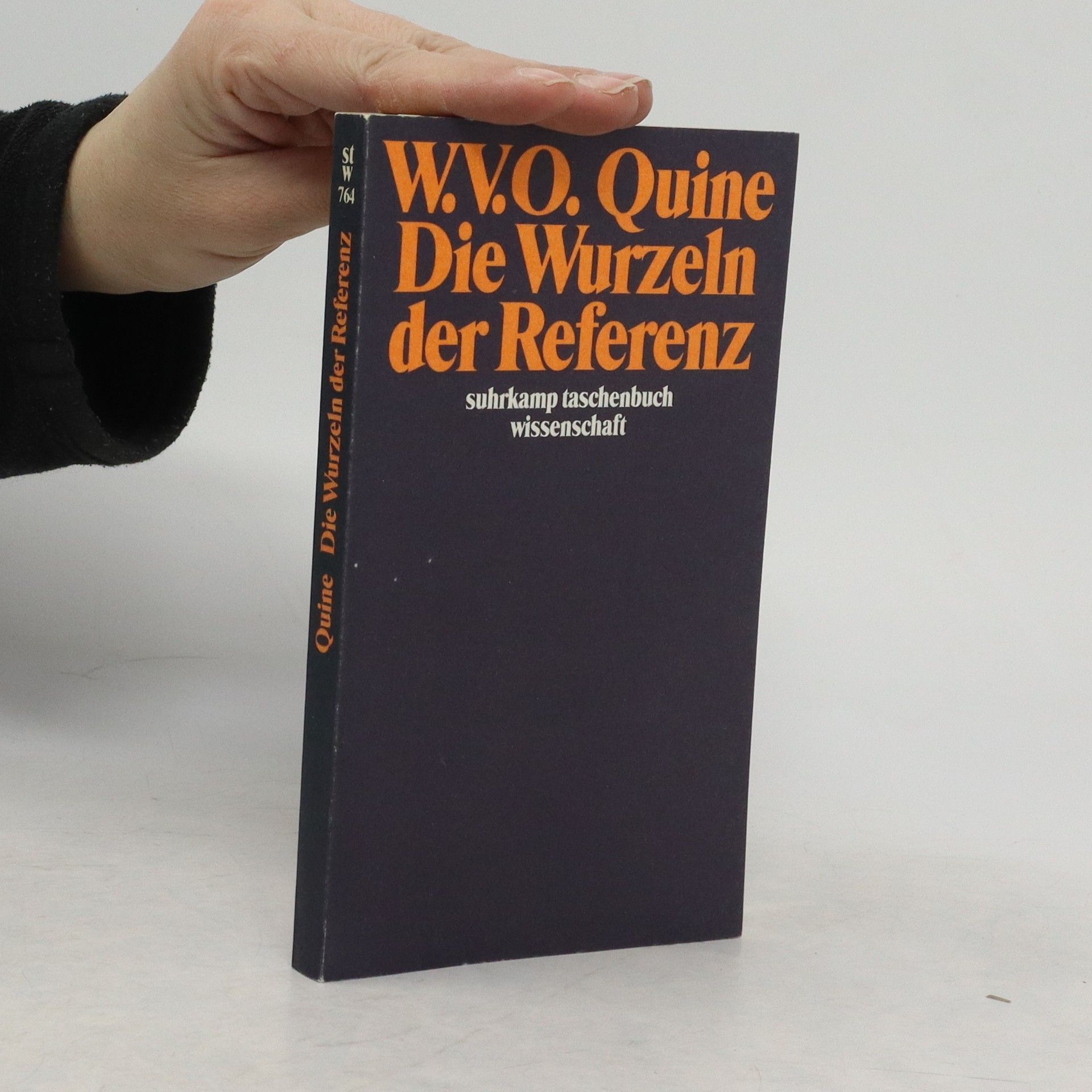 W. V. Quine Die Wurzeln der Referenz