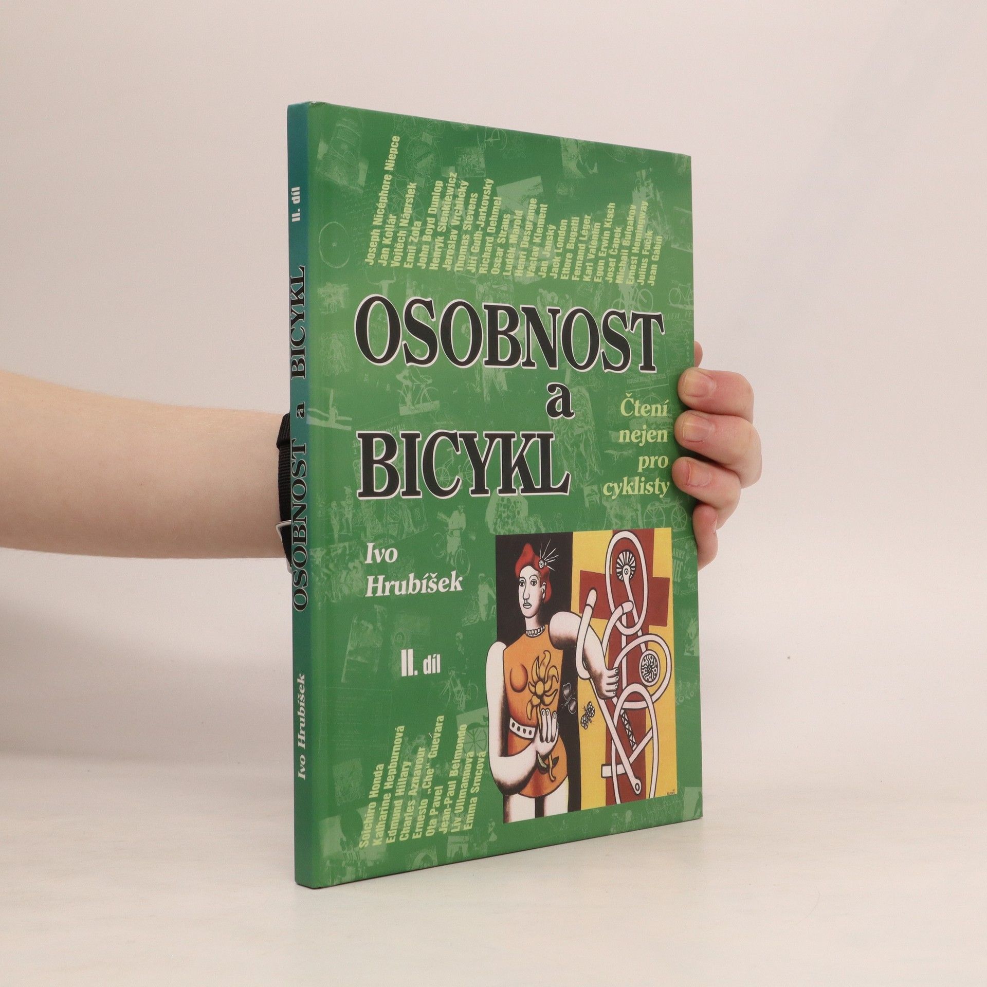 Ivo Hrubíšek Osobnost a bicykl. Čtení nejen pro cyklisty. 2. díl