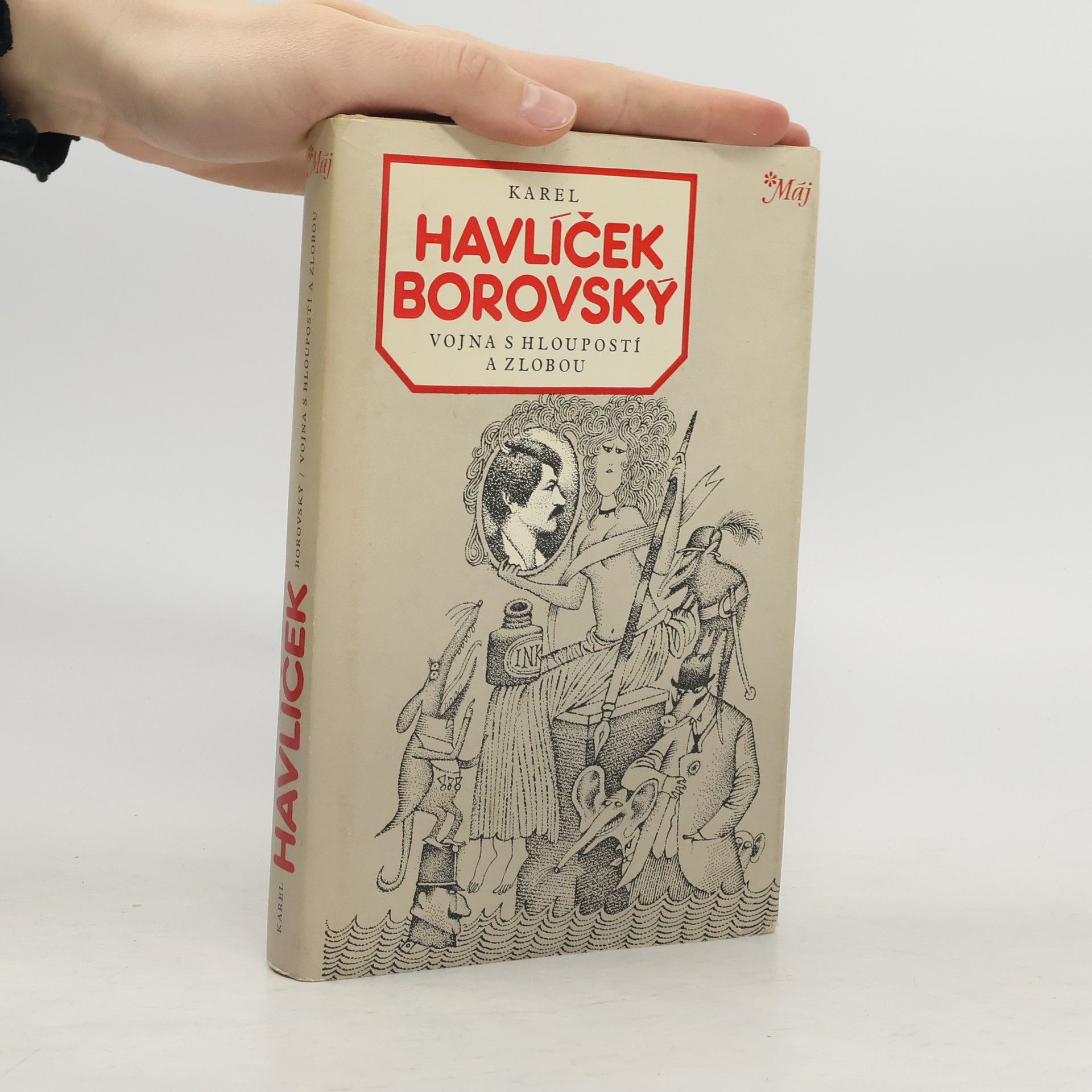 Karel Havlíček Borovský Vojna s hloupostí a zlobou