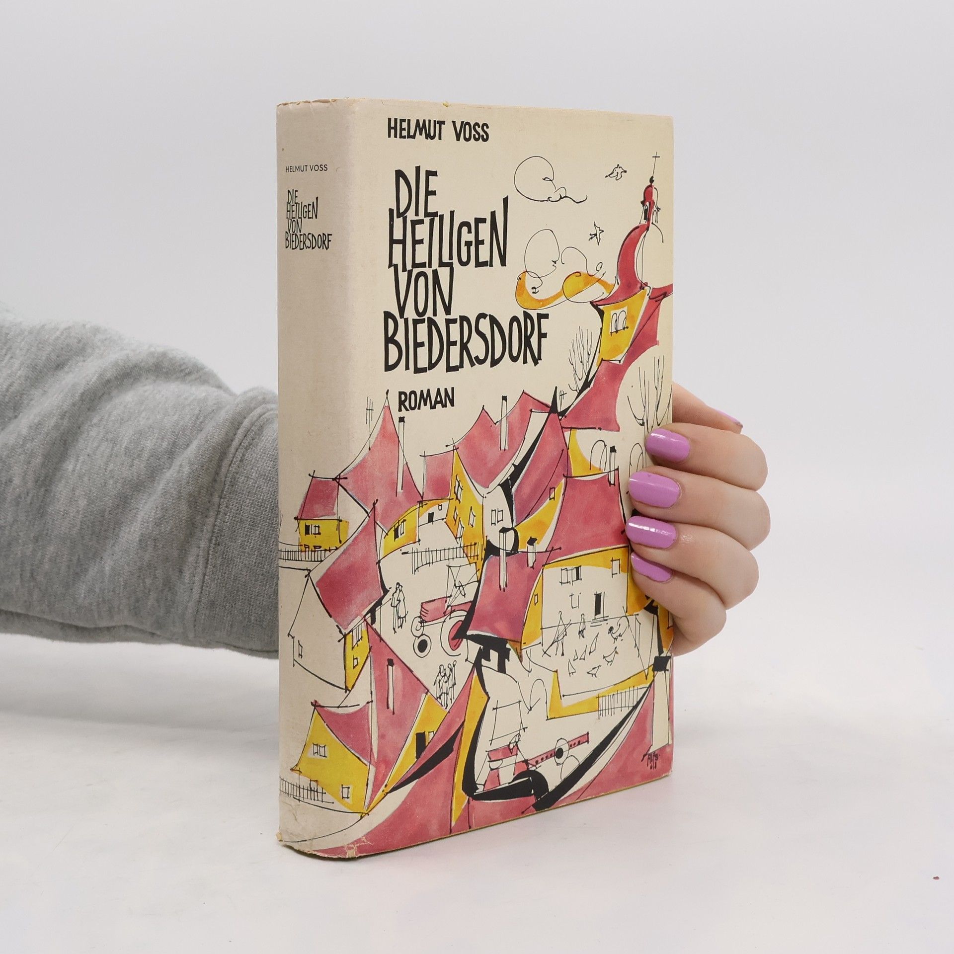 Helmut Voss Die Heiligen von Biedersdorf