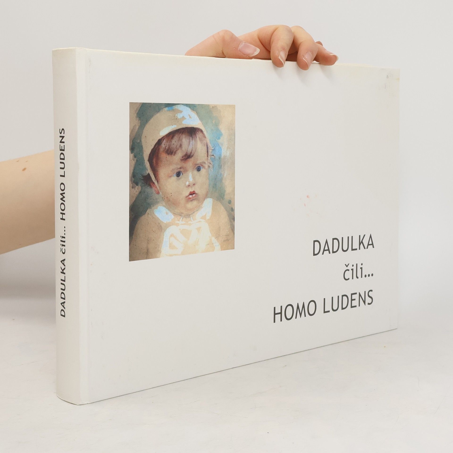Romana Trešlová Dadulka, čili--, Homo ludens