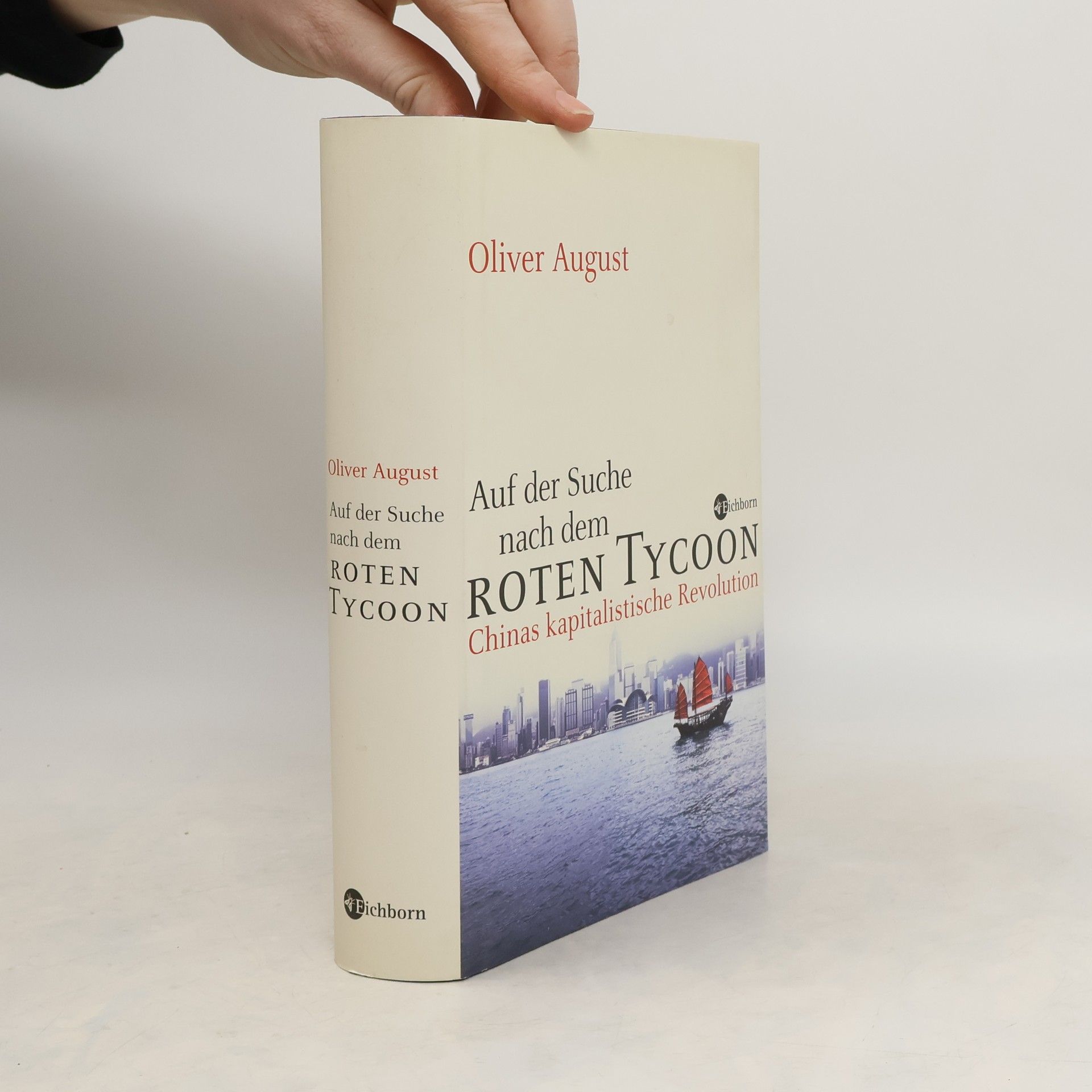 Oliver August Auf der Suche nach dem roten Tycoon
