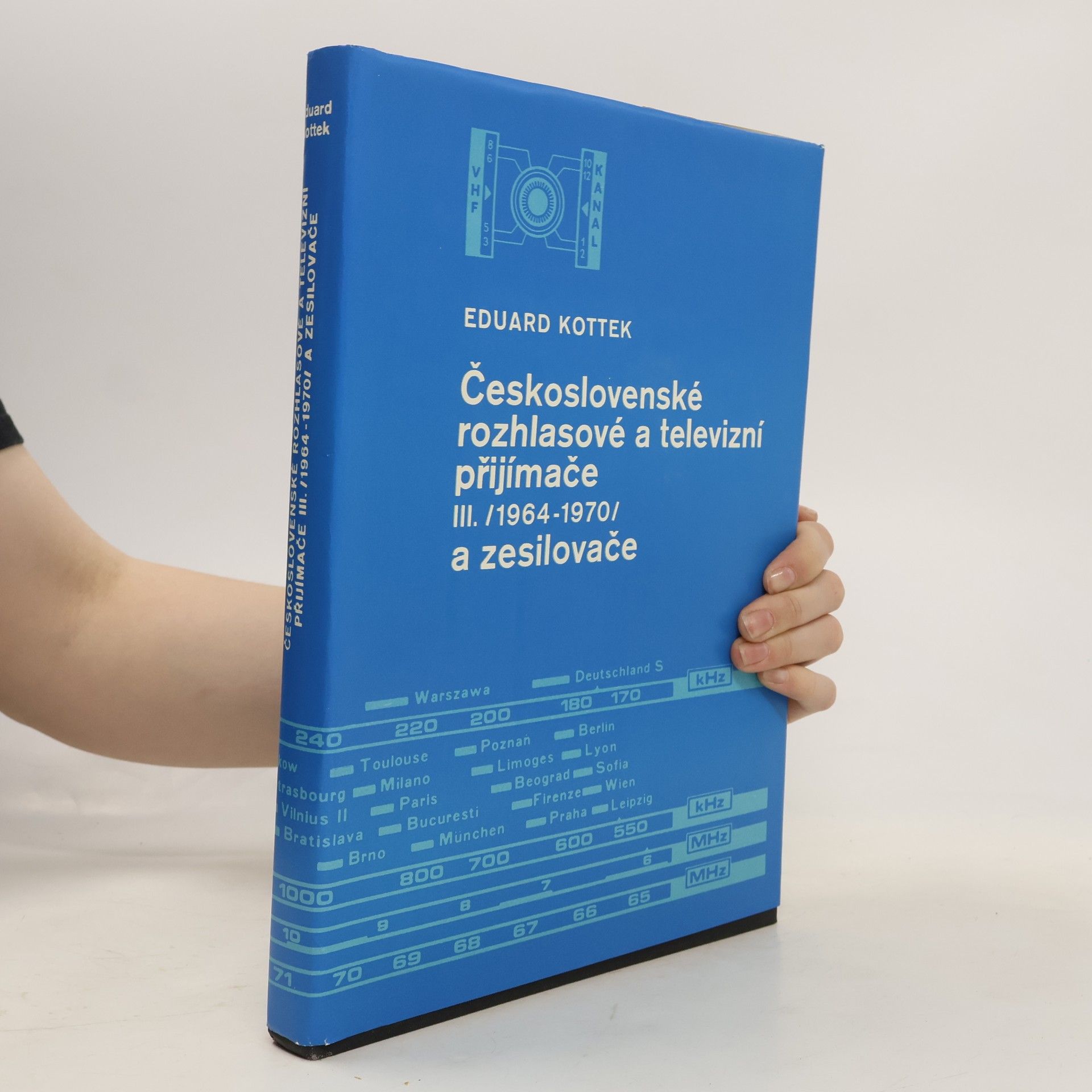 Eduard Kottek Československé rozhlasové a televizní přijímače III. /1964-1970/ a zesilovače