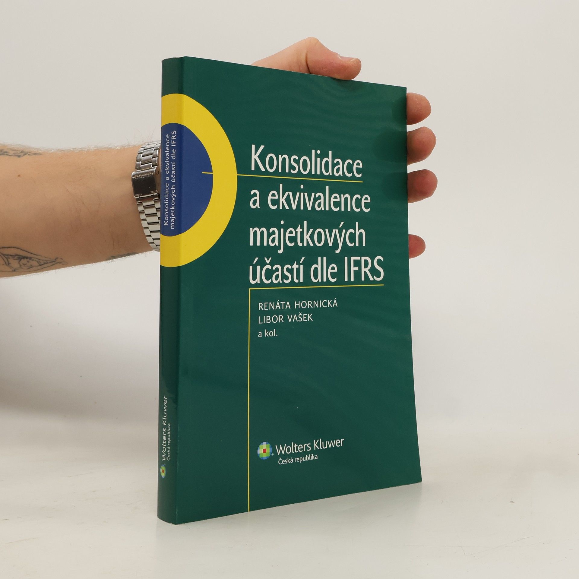 Renáta Hornická Konsolidace a ekvivalence majetkových účastí dle IFRS