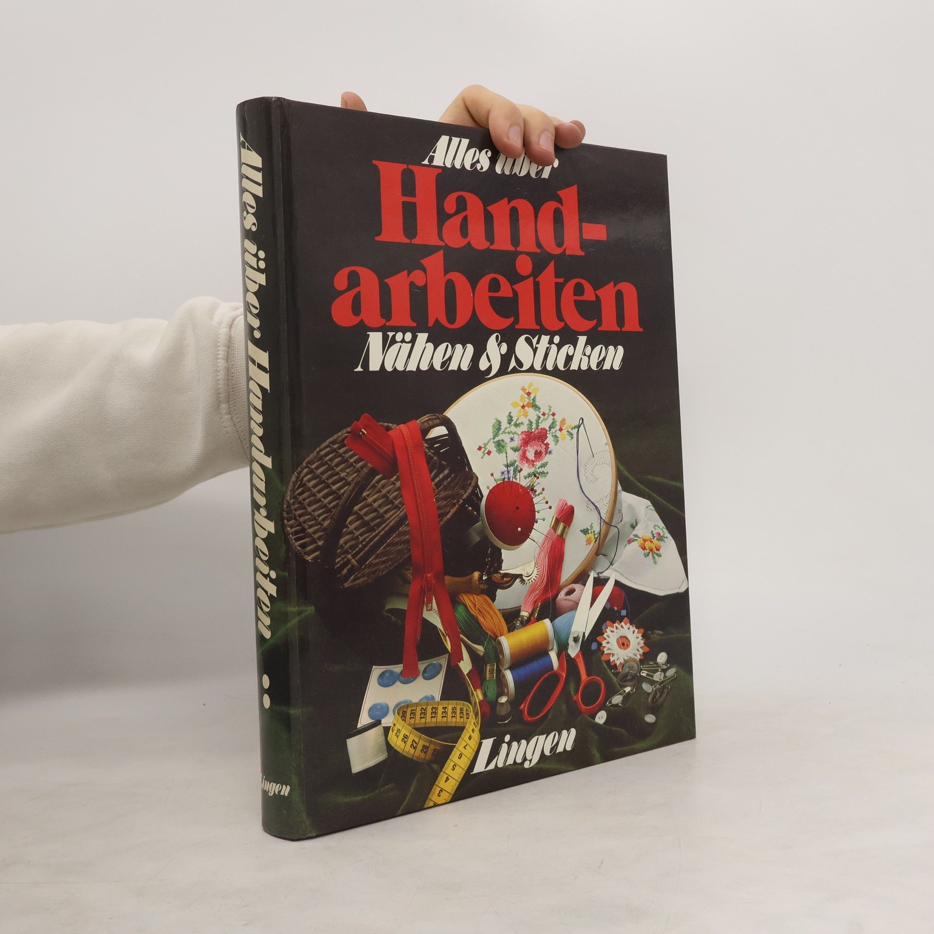 Autorenkollektiv Alles uber Handarbeiten: Nähen & Sticken