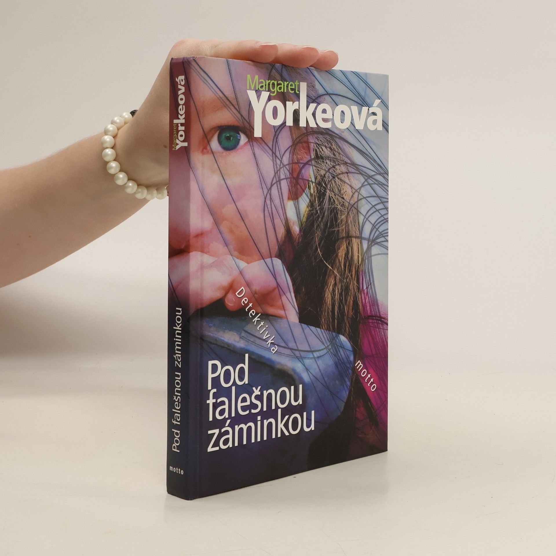 Margaret Yorke Pod falešnou záminkou
