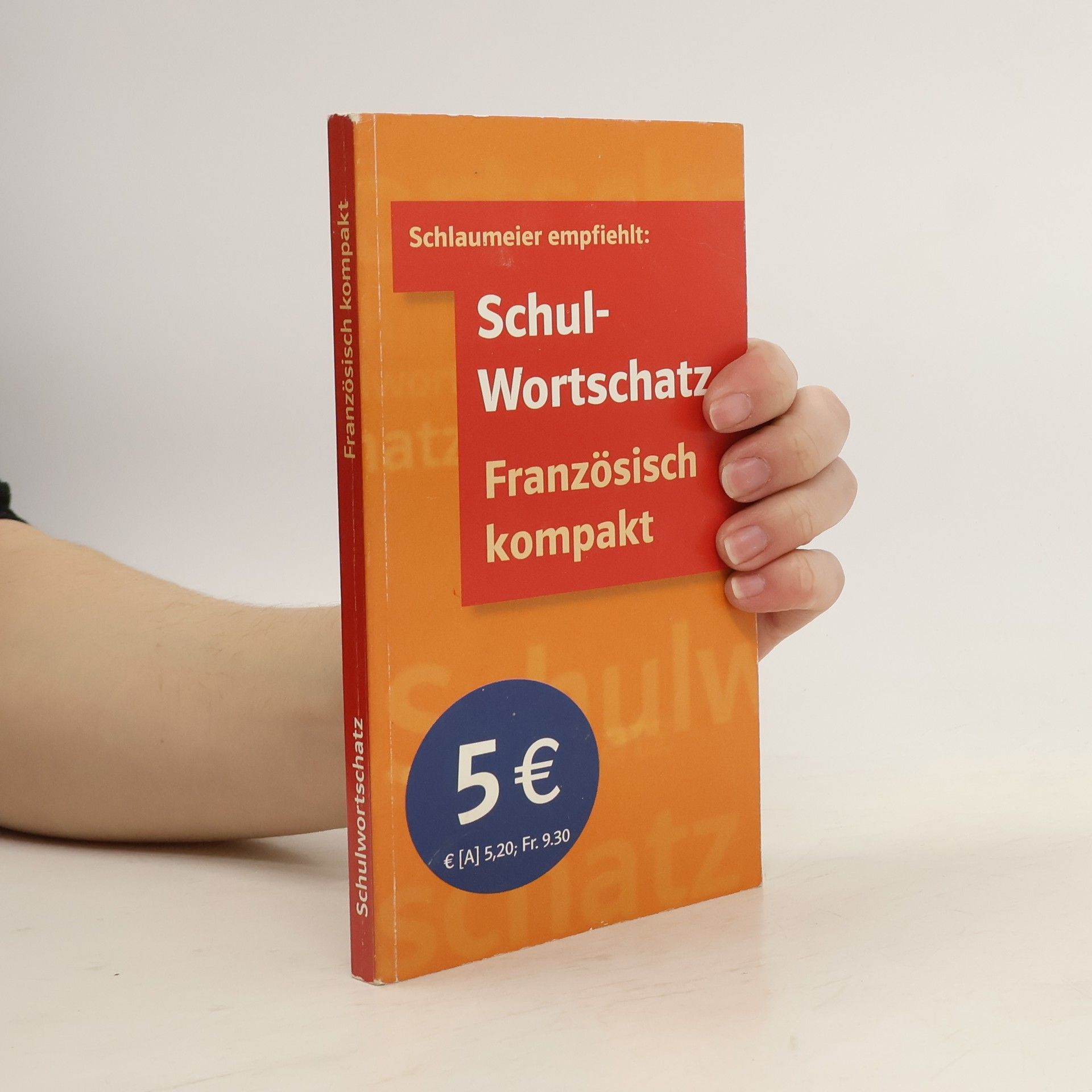 Collectif d'auteurs Schulwortschatz. Französisch kompakt