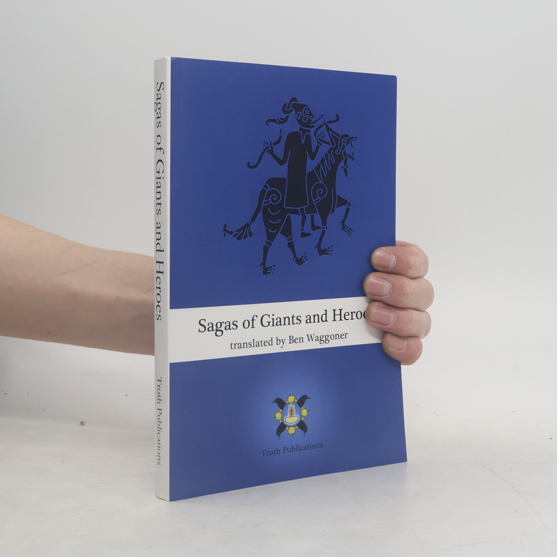 Ben Waggoner Sagas of Giants and Heroes