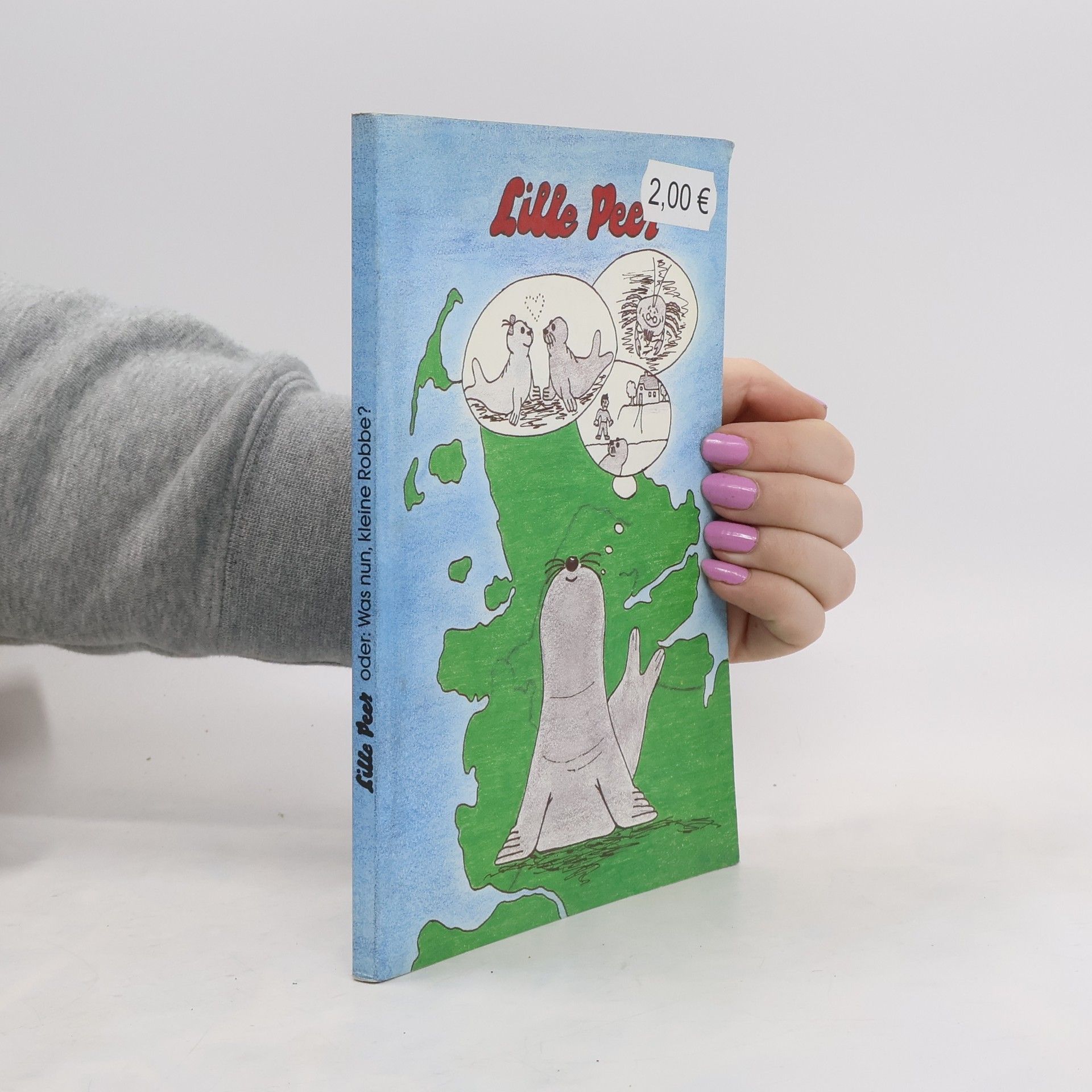 Lille Peer. Oder Was Nun Kleine Robbe?