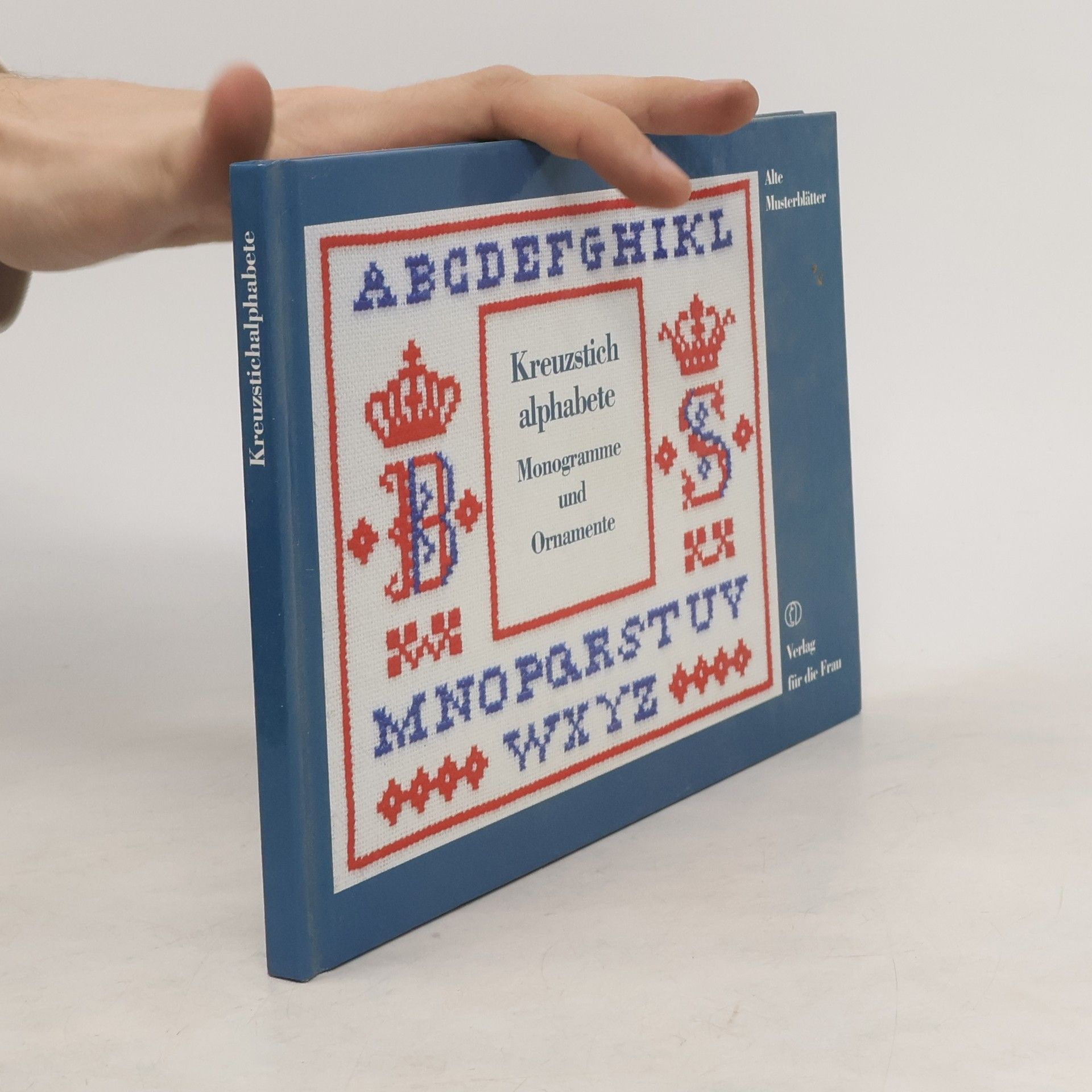 Autores varios Kreuzstichalphabete. Monogramme und Ornamente