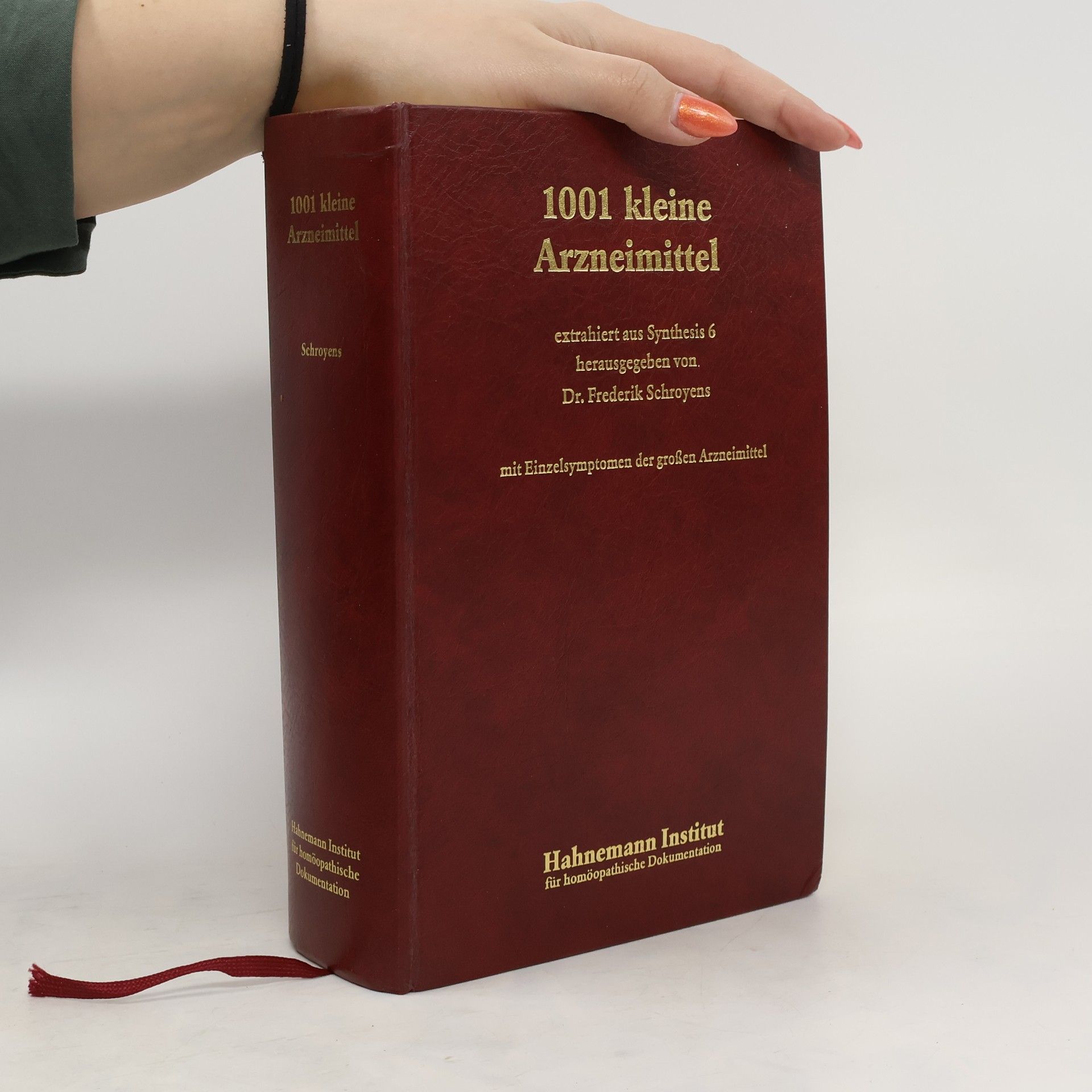 Frederik Schroyens 1001 kleine Arzneimittel