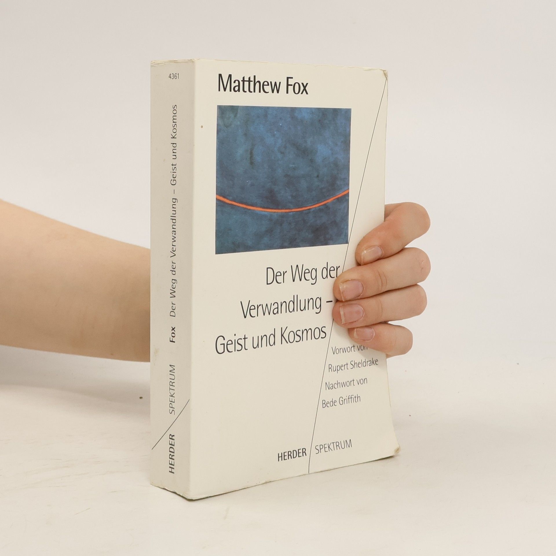 Matthew Fox Der Weg der Verwandlung - Geist und Kosmos