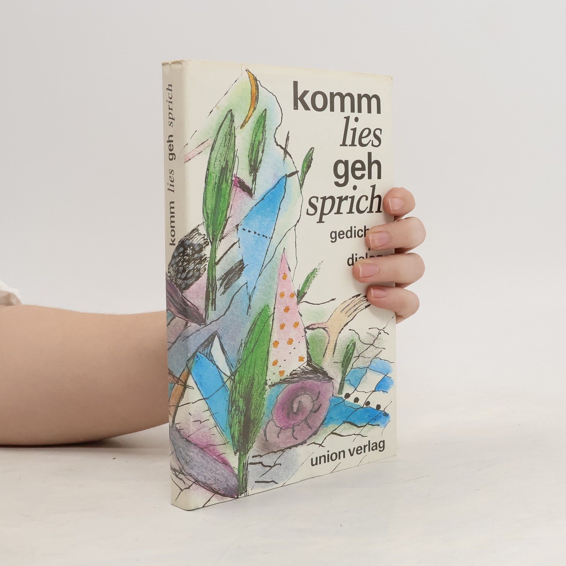 Dorothea von Törne Komm lies, geh sprich