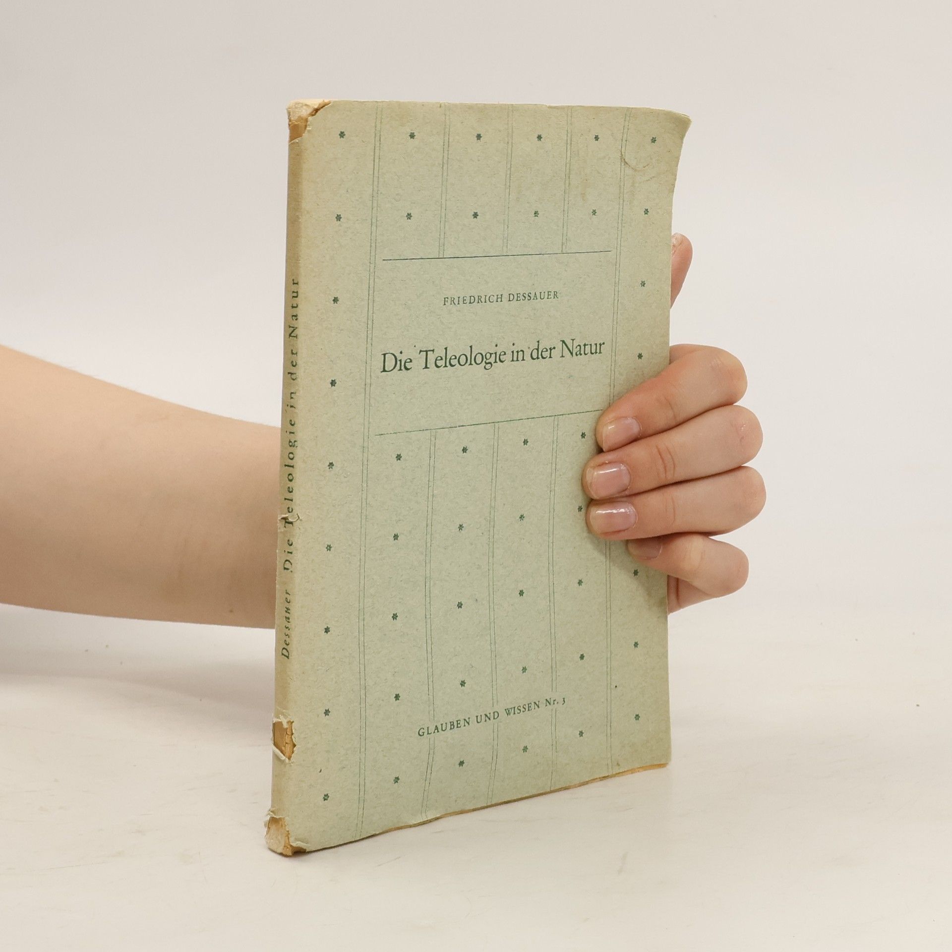Friedrich Dessauer Die Teologie in der Natur