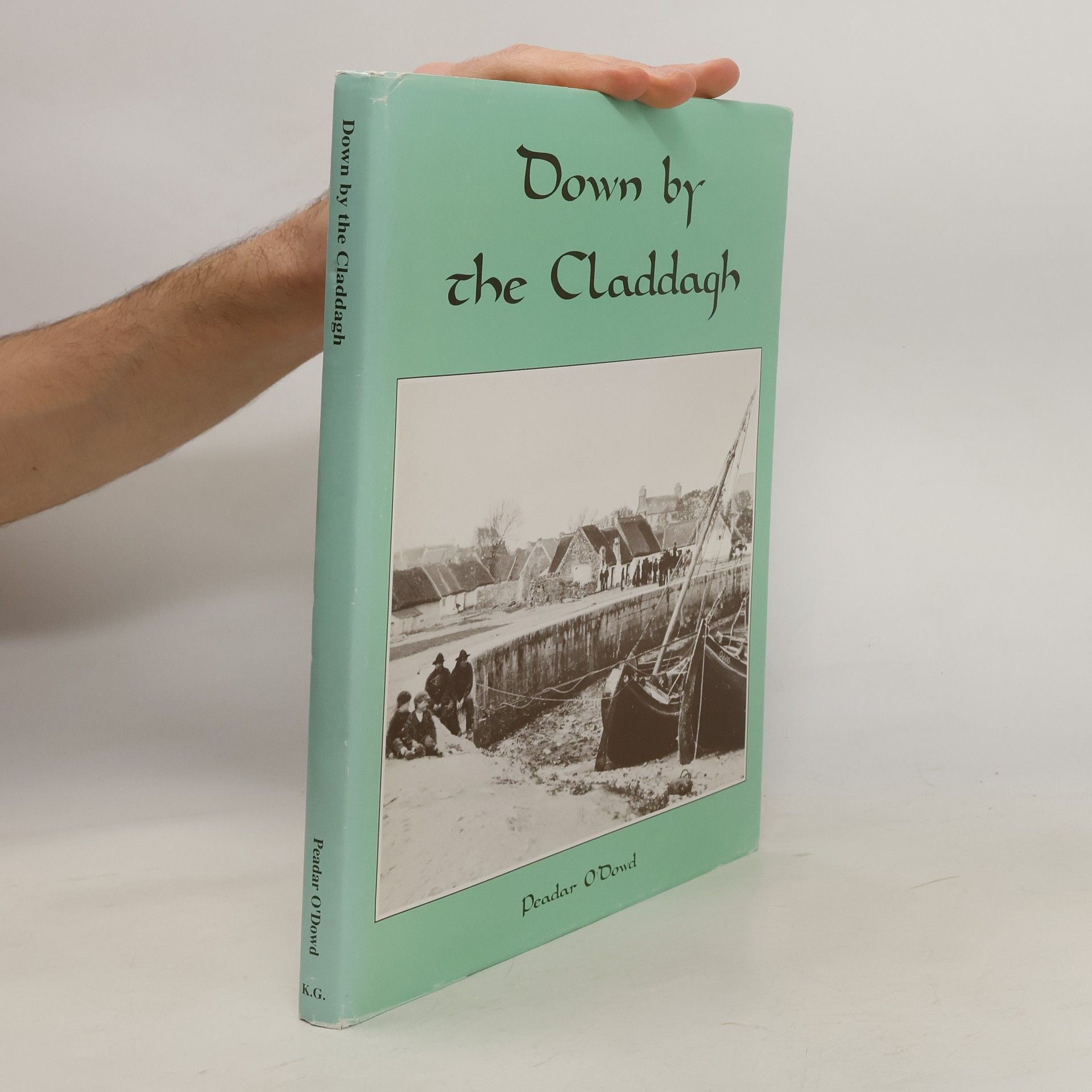 Peadar O'Down Down By the Claddagh