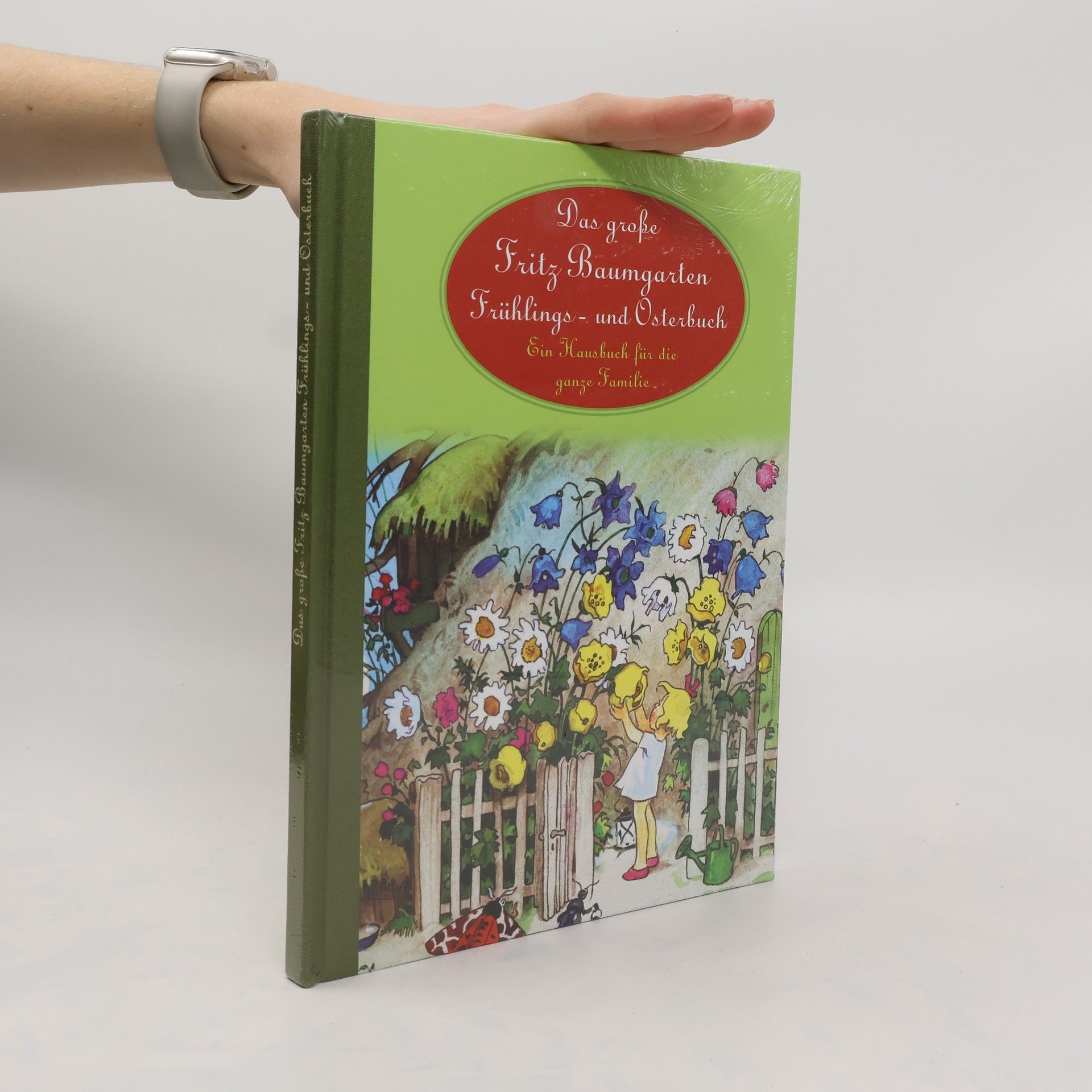 Collectif d'auteurs Das grosse Fritz Baumgarten Frühlings- und Osterbuch