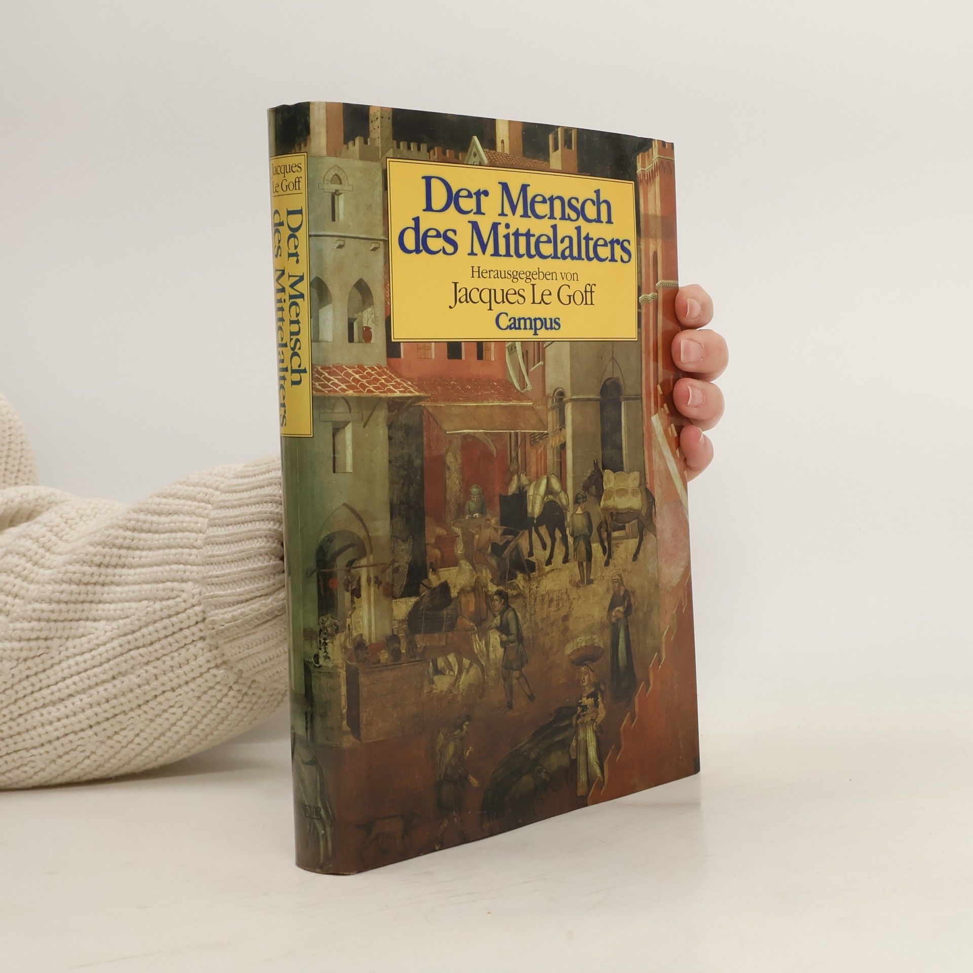 Jacques Le Goff Der Mensch des Mittelalters