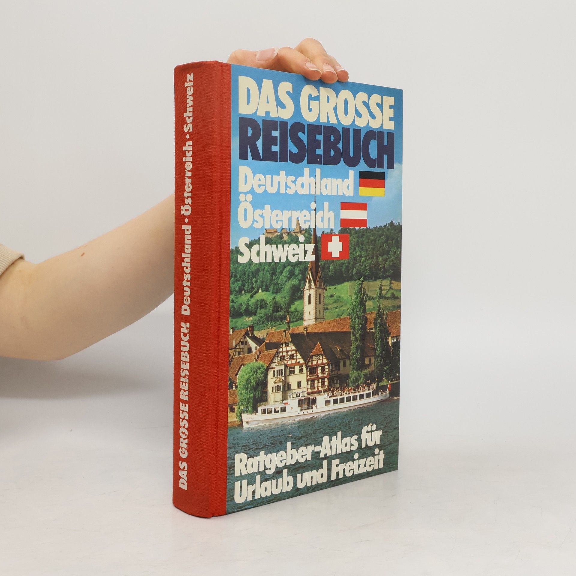 Autorenkollektiv Das grosse Reisebuch. Deutschland. Österreich. Schweiz