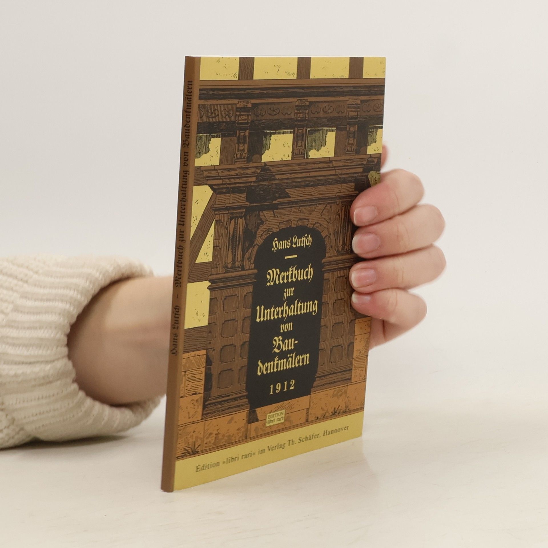 Hans Lutsch Merkbuch zur Unterhaltung von Baudenkmälern