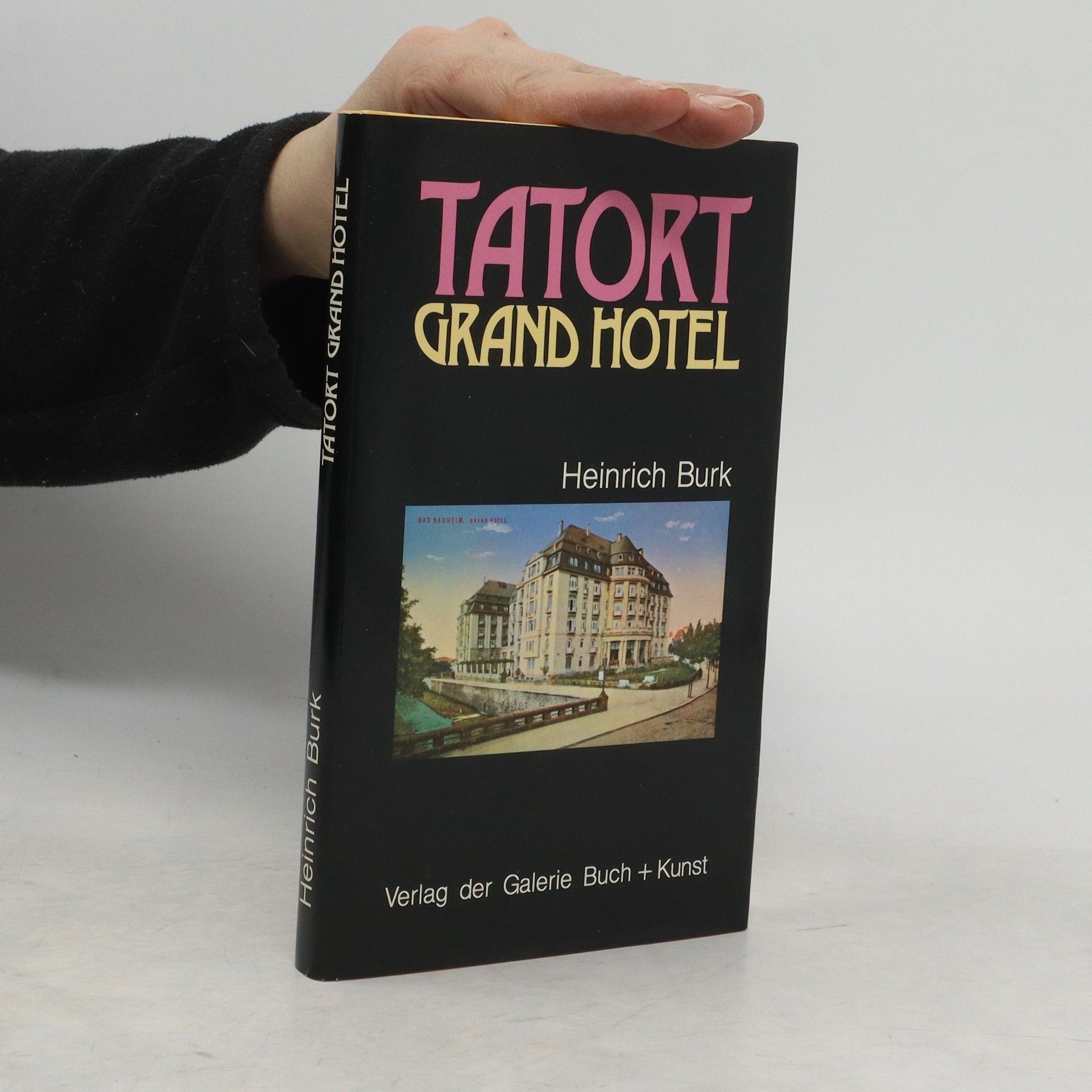 Heinrich Burk Tatort. Grand Hotel