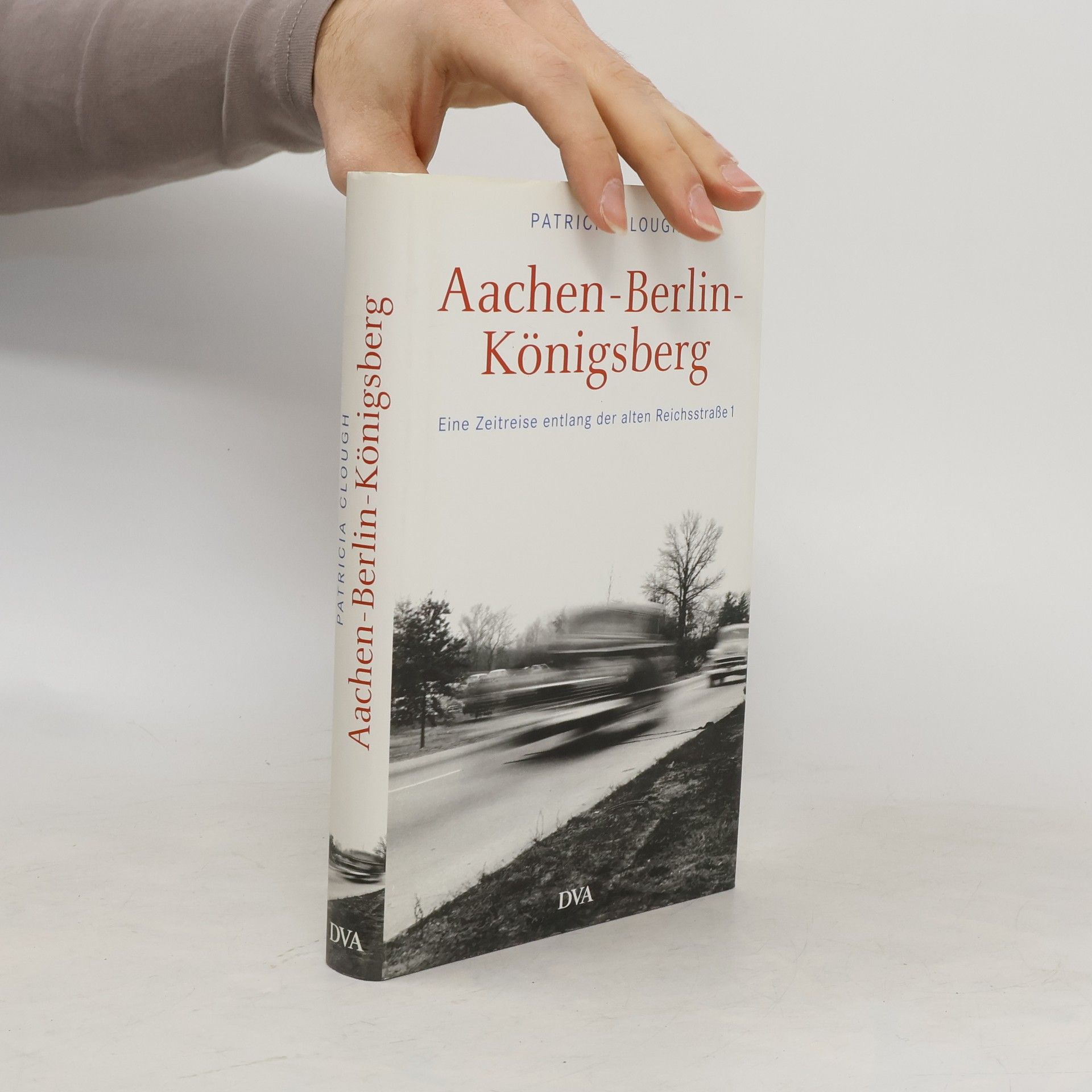 Patricia Clough Aachen-Berlin-Königsberg