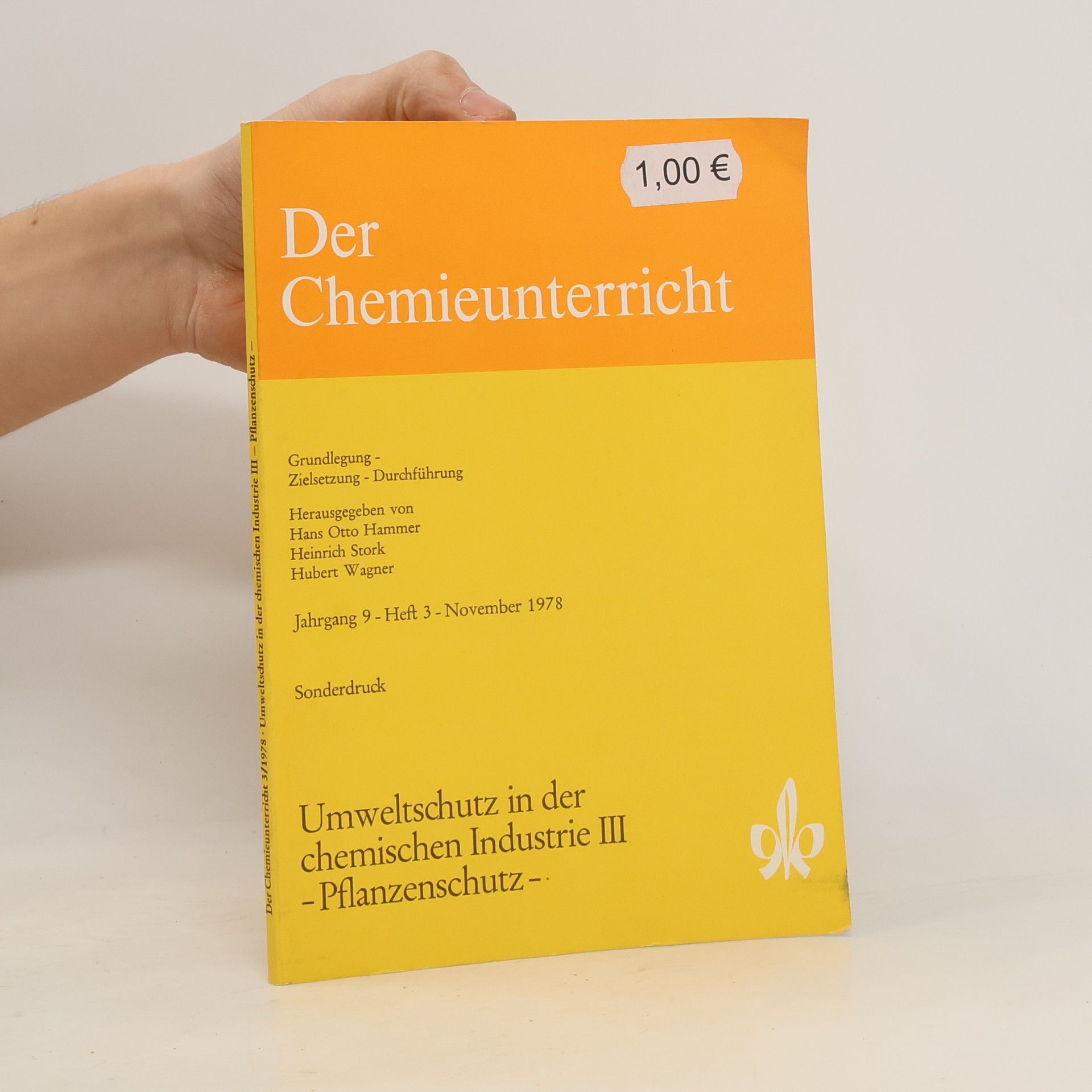 Collectif d'auteurs Der Chemieunterricht 3/1978. Umweltschutz in der chemischen Industrie III - Pflanzenschutz -