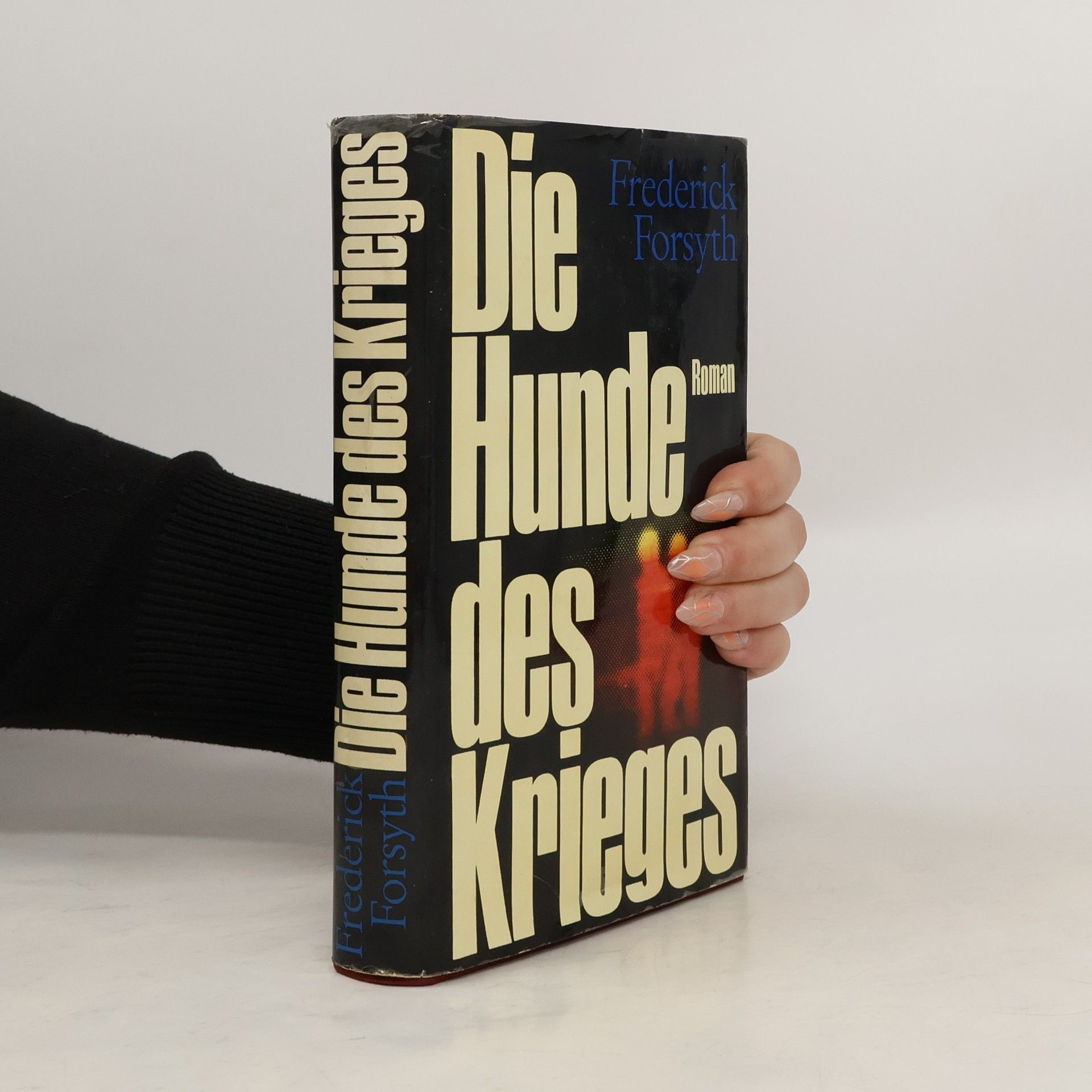 Frederick Forsyth Die Hunde Des Krieges
