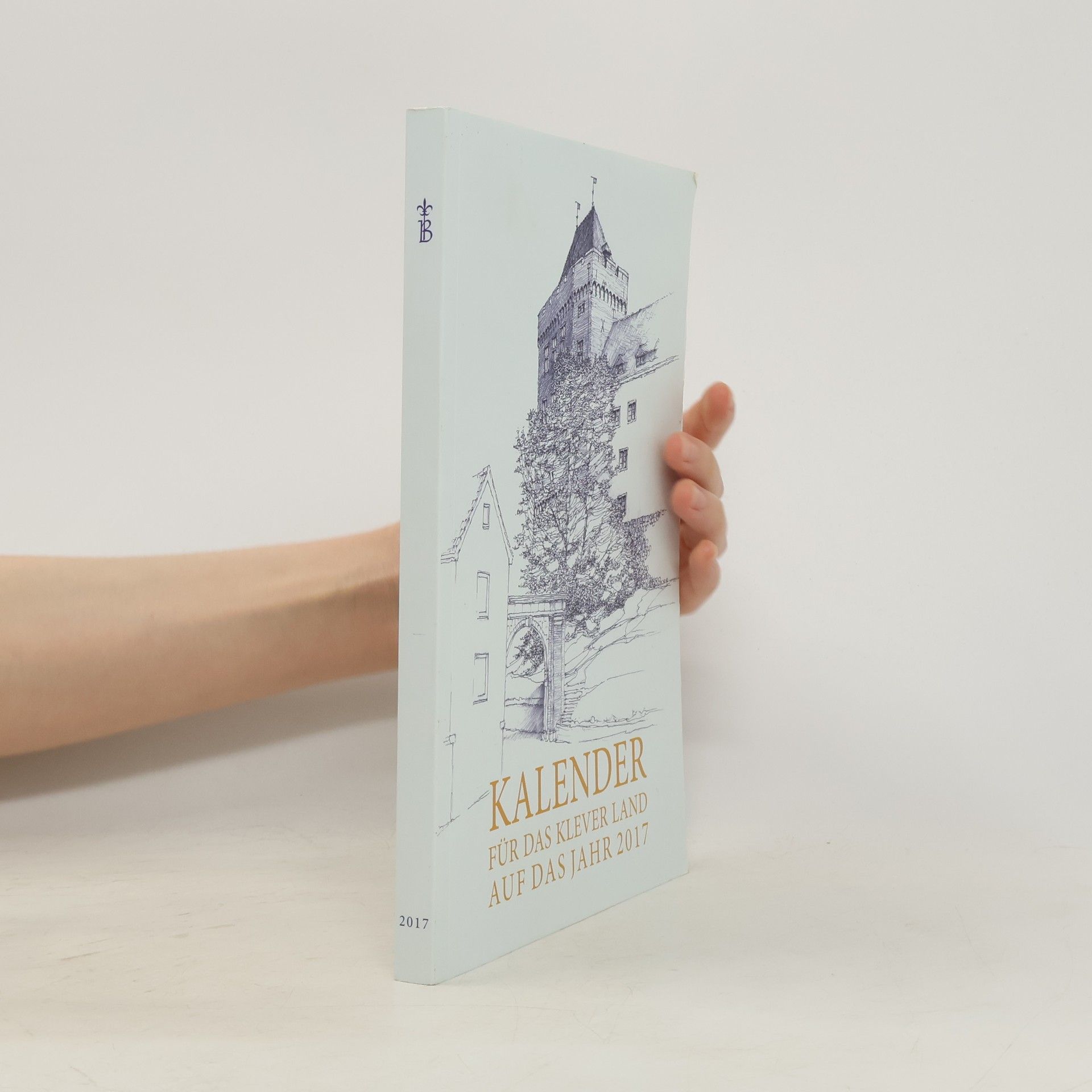 Auteurscollectief Kalender für das Klever Land auf das Jahr 2017